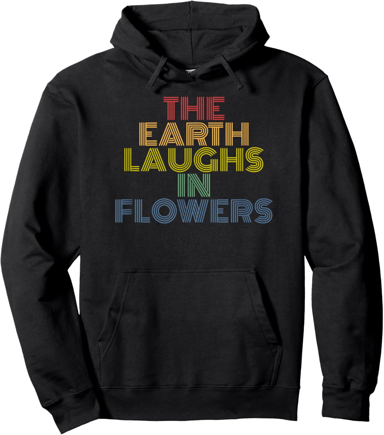 The Earth Laughs In Flowers hiking camping retro vintage Hoodie - Hoodie | Black