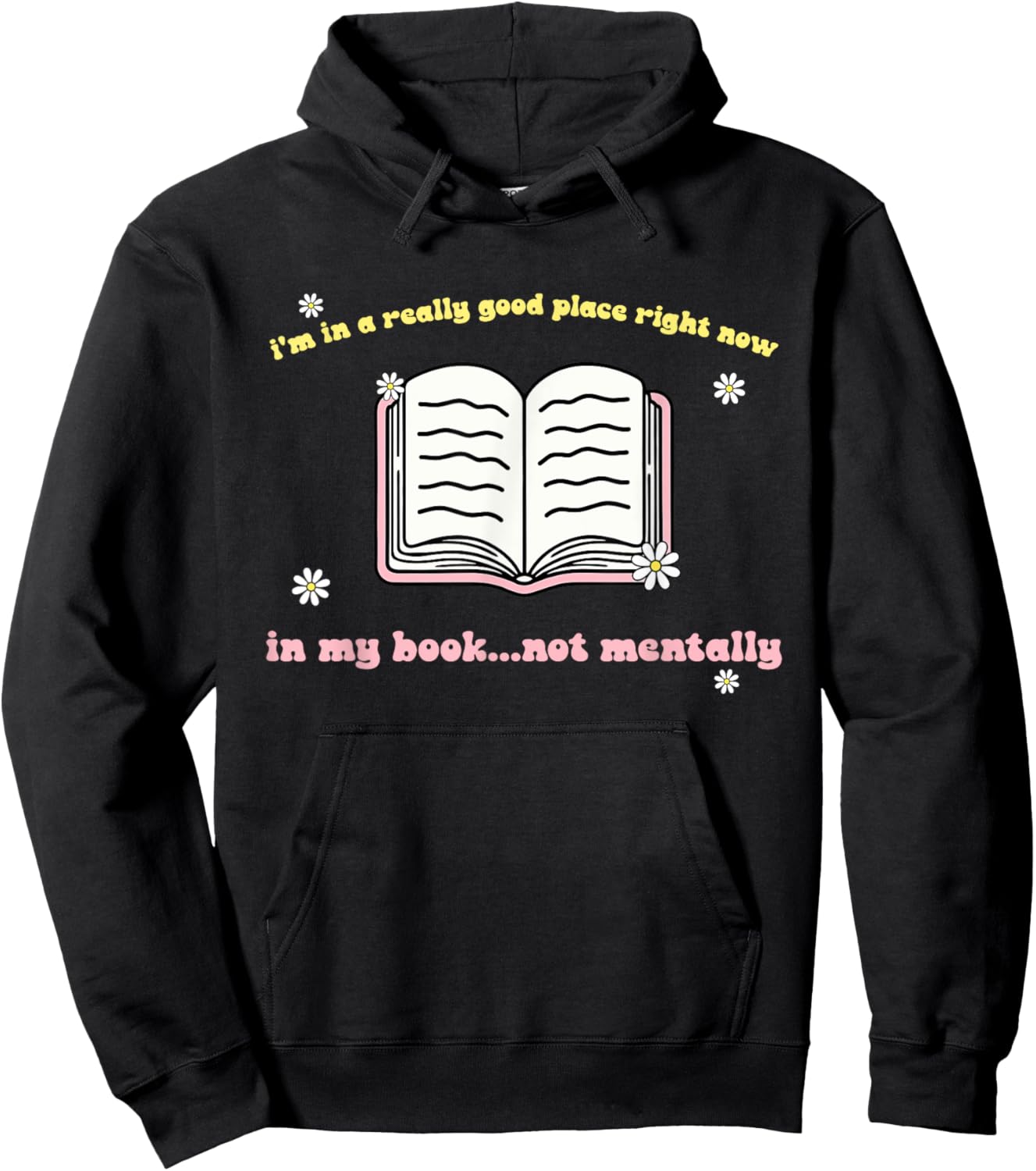 I'm In A Really Good Place Right Now In My Book Hoodie - Hoodie | Black
