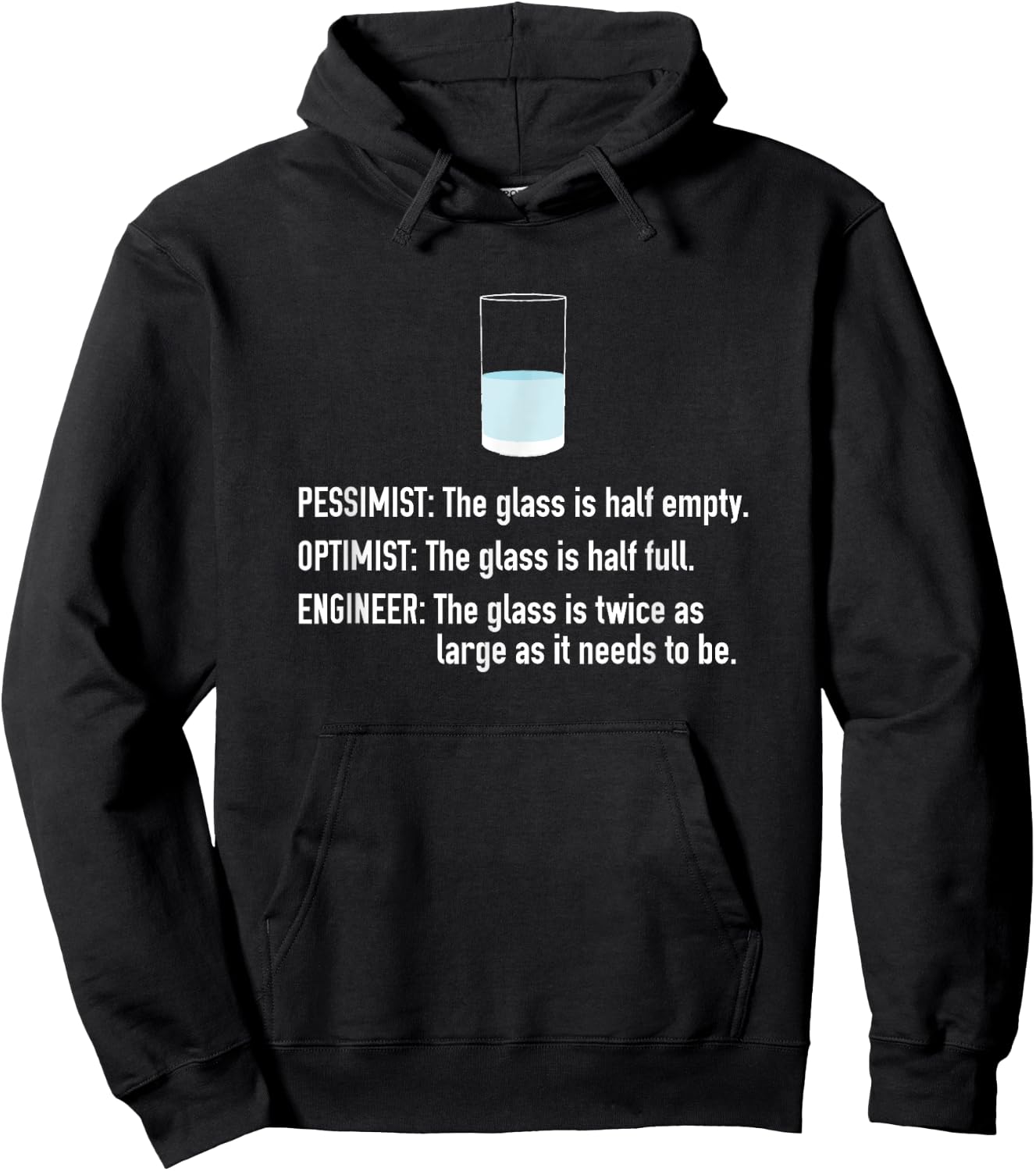 Pessimist Optimist Engineer Half Full Glass Hoodie - Hoodie | Black