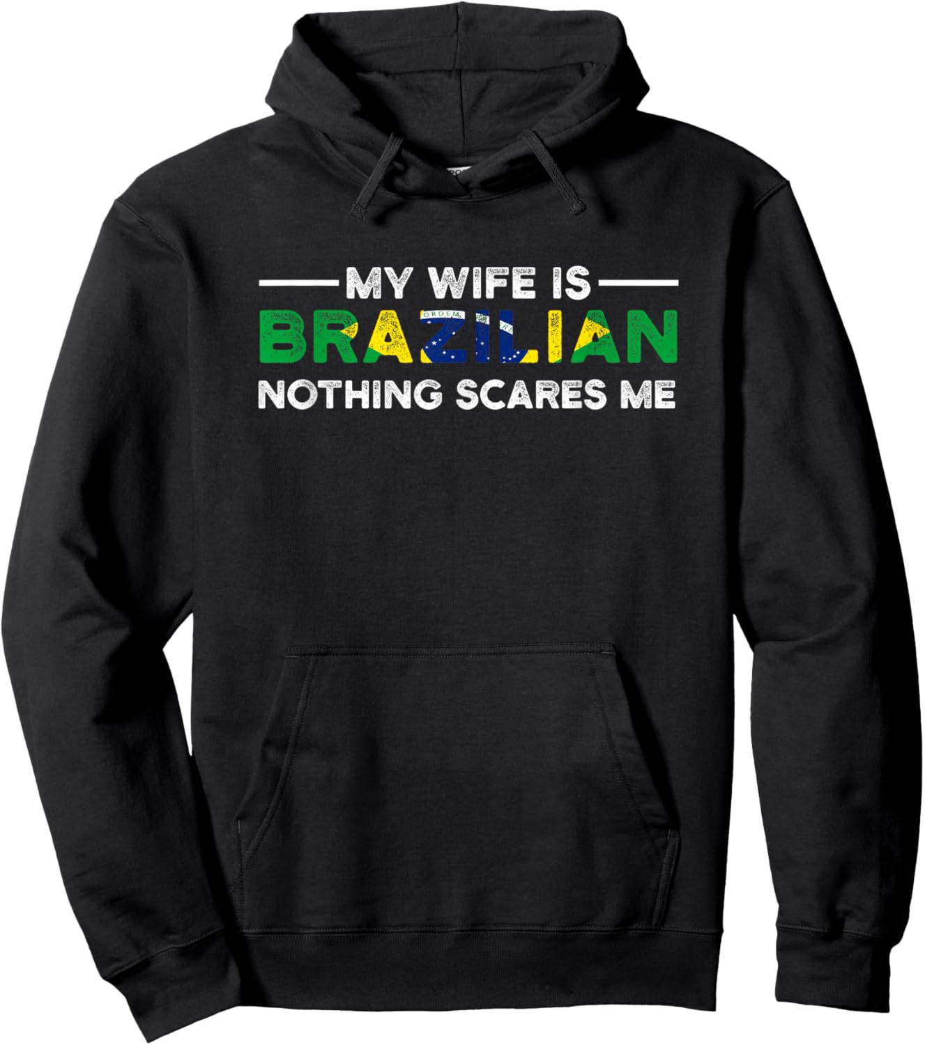 my wife is brazilian nothing scares me Brazil Hoodie - Hoodie | Black