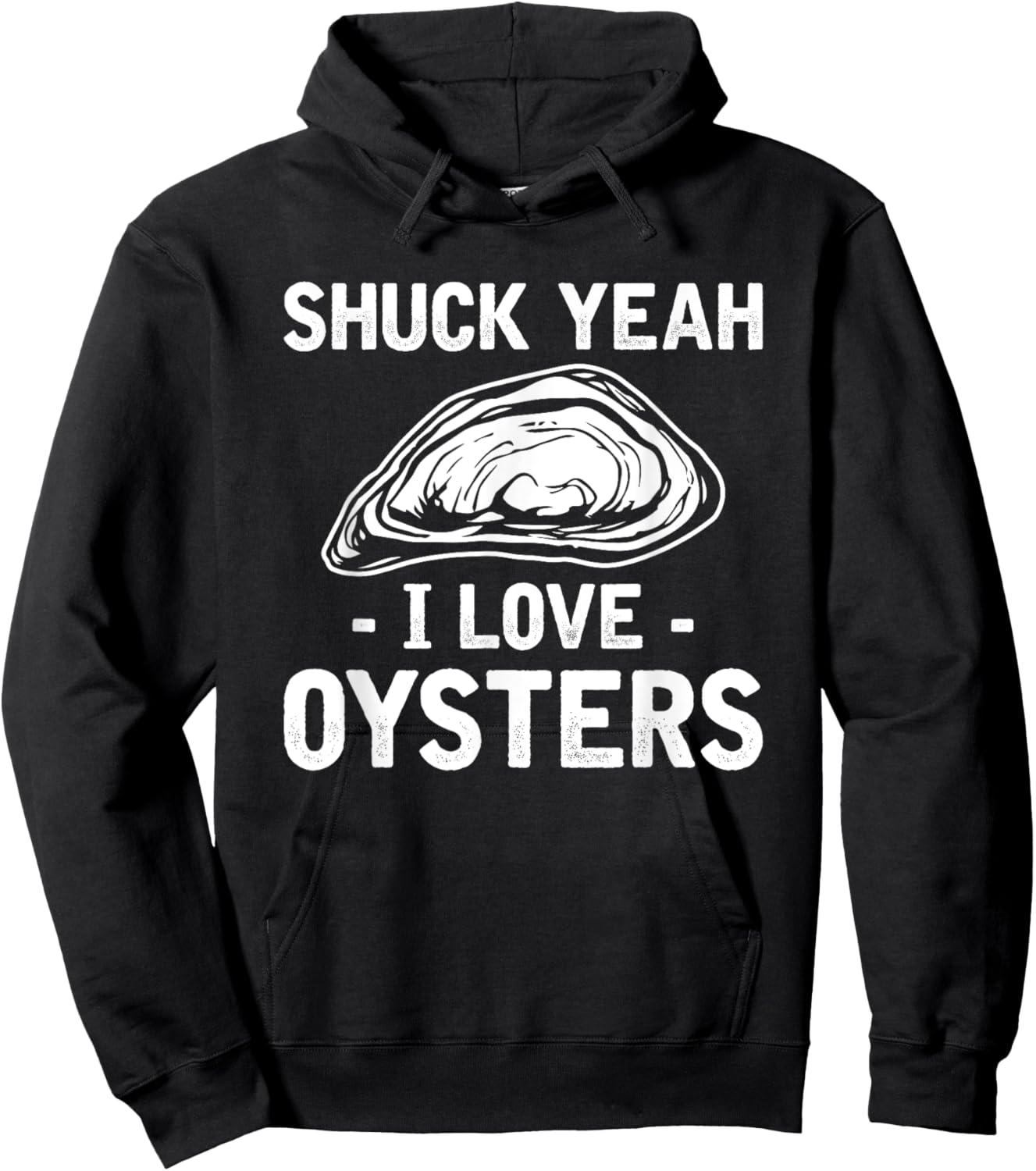Shuck Yeah I Love Oysters Mussel Seafood Shellfish Oyster Hoodie - Hoodie | Black