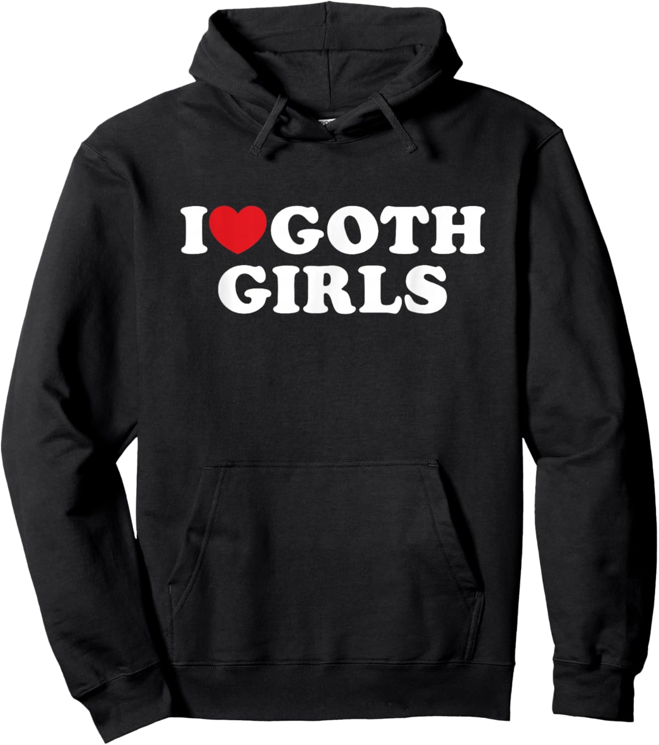 I Love Goth Girls I Heart Goth Girls Hoodie - Hoodie | Black