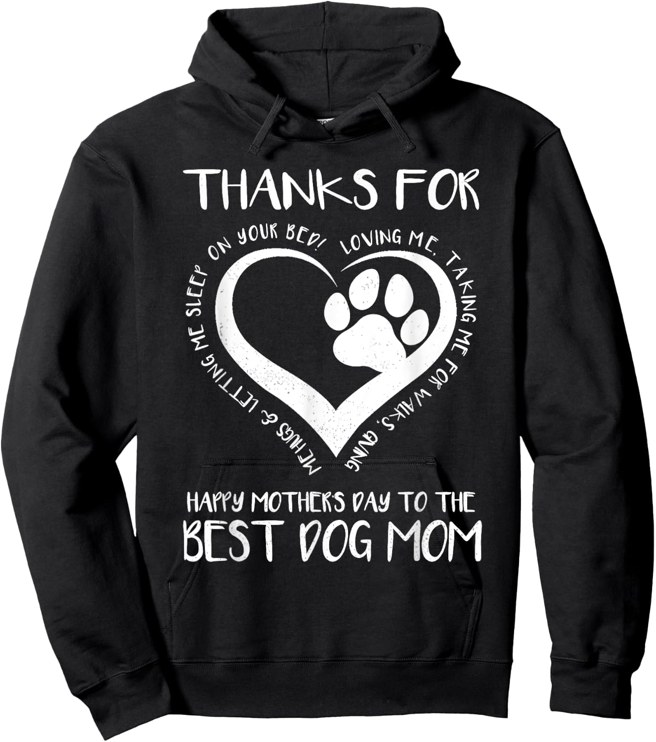 Thanks For Loving Me Happy Mother's Day To The Best Dog Mom Hoodie - Hoodie | Black