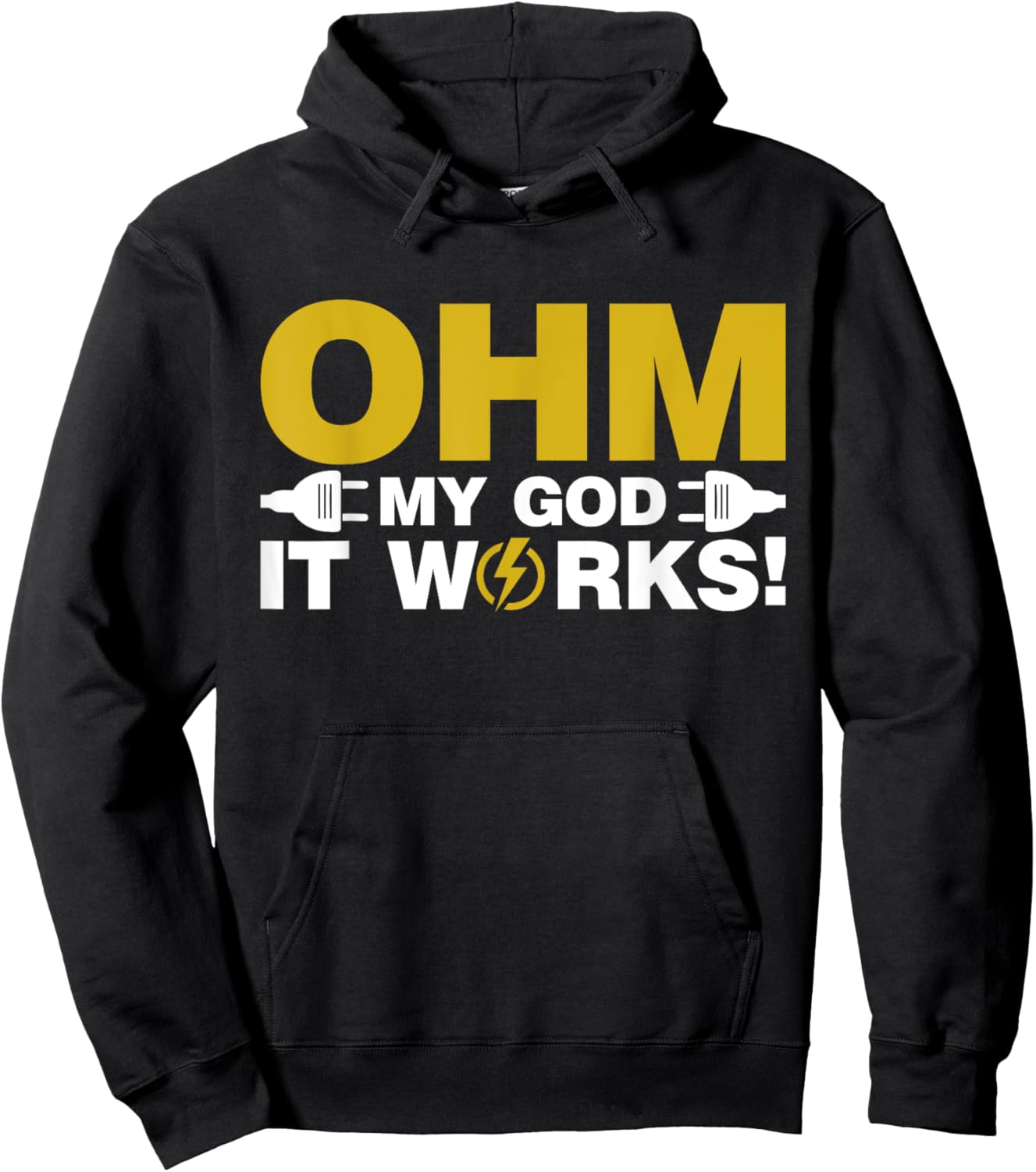 Ohm my God it Works Electrician Hoodie - Hoodie | Black