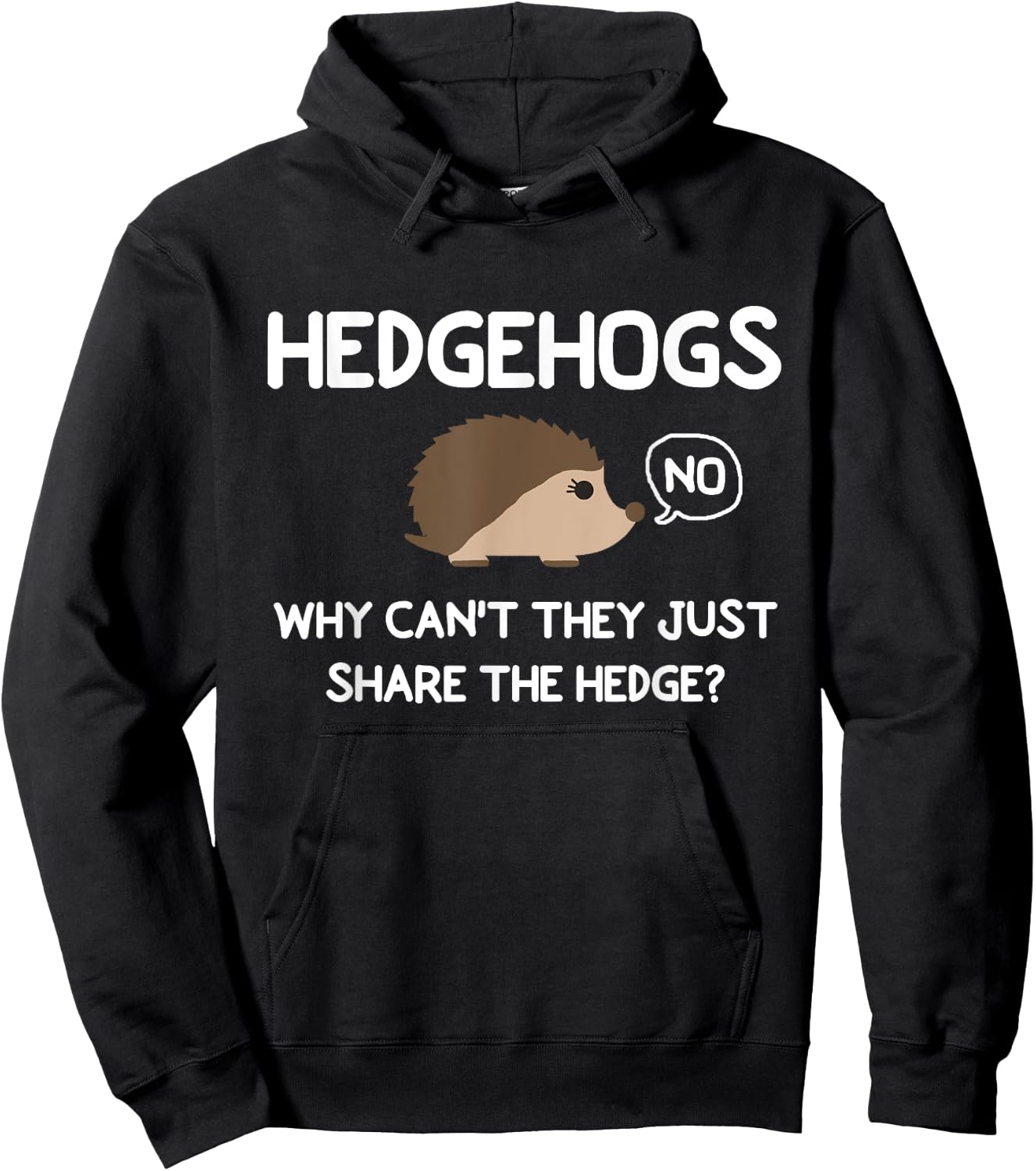 Funny, HedgeHogs Why Can't They Just Share The Hedge Hoodie - Hoodie | Black