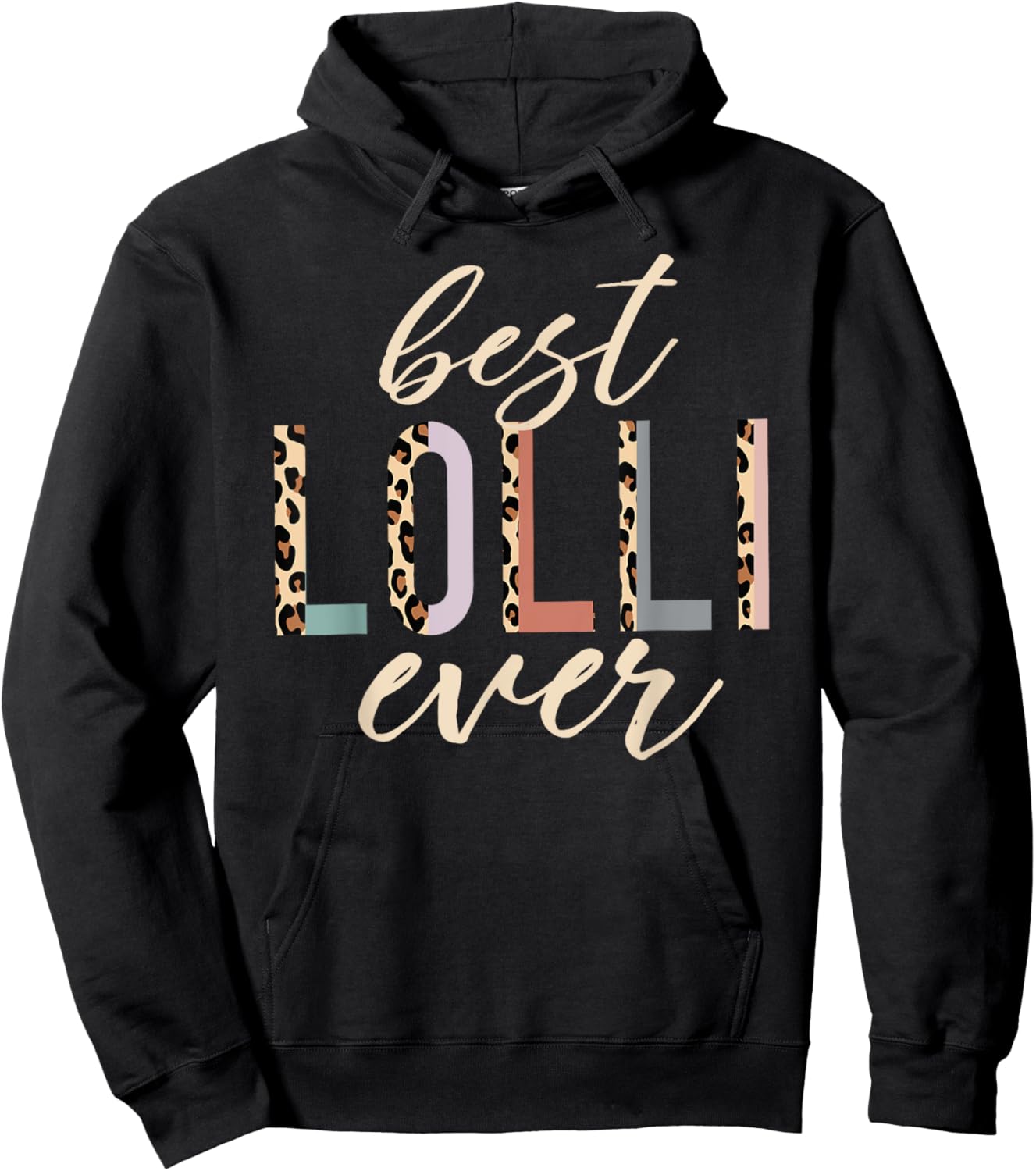 Best Lolli Ever Gifts Leopard Print Mothers Day Hoodie - Hoodie | Black