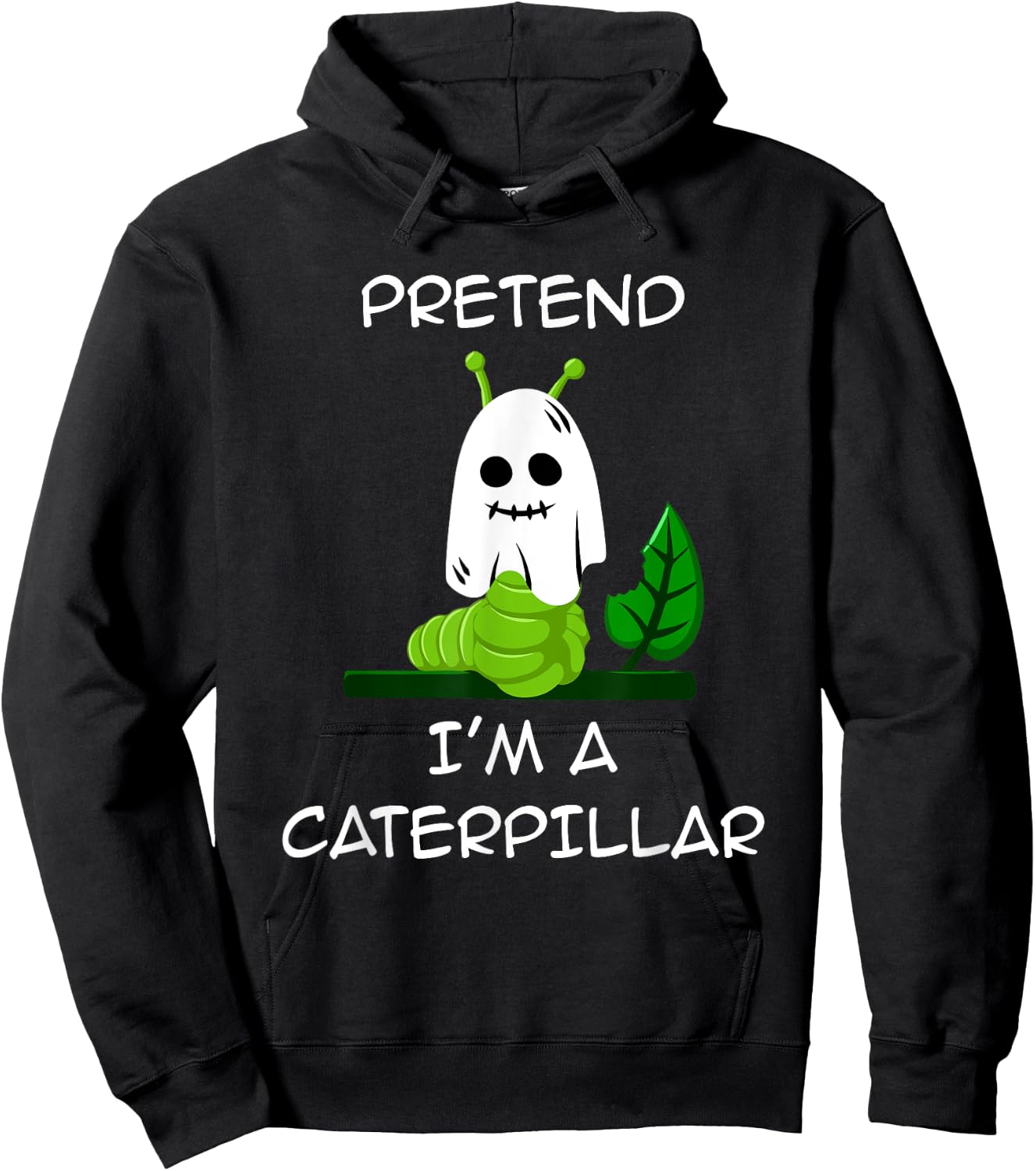 Pretend I'm A CATERPILLAR Halloween Shirt Costume Hoodie - Hoodie | Black