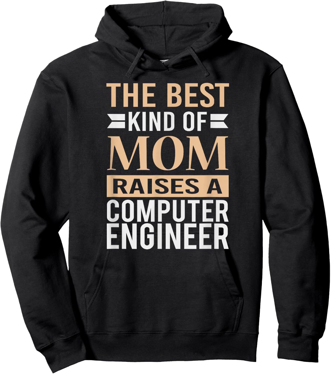 The Best Kind Of Mom Raises A Computer Engineer T Shirt Mom Hoodie - Hoodie | Black