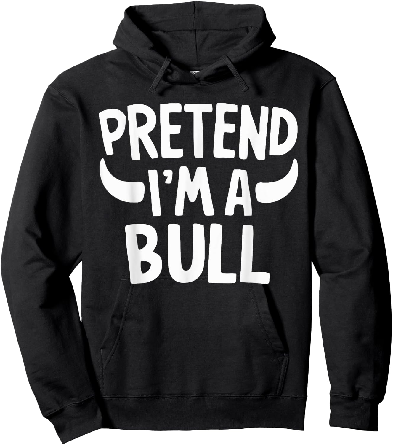 Pretend I'm A Bull Hoodie - Hoodie | Black