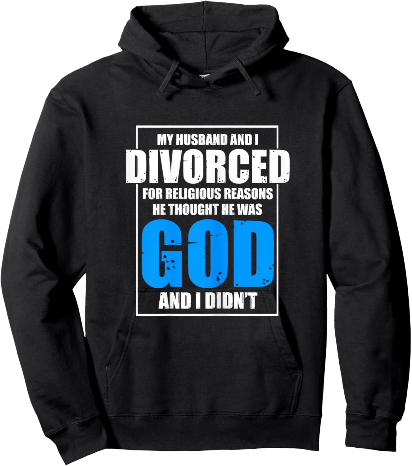 Funny Divorced For Religious Reasons | Breakup | Divorce Hoodie - Hoodie | Black