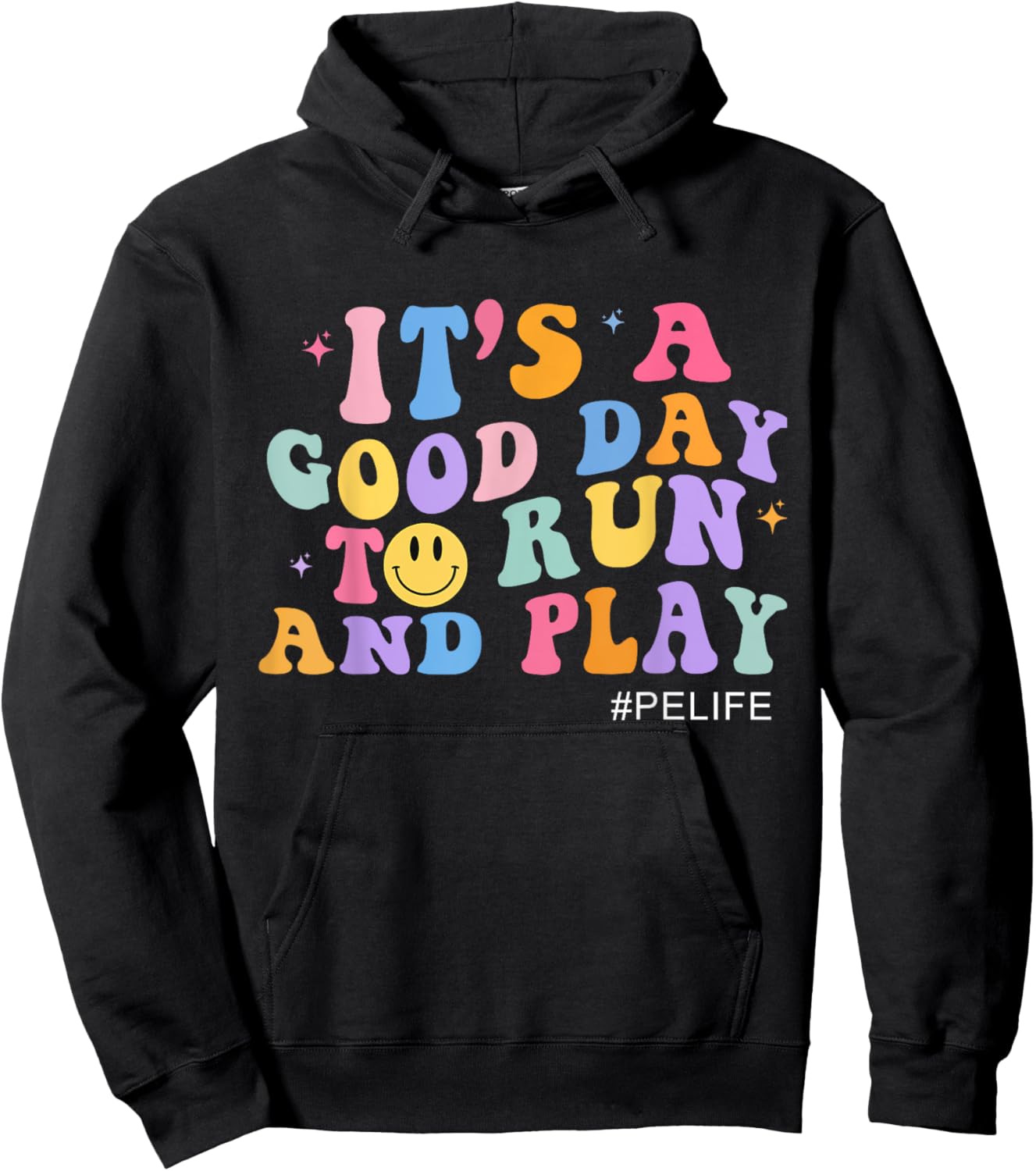 Its A Good Day To Run And Play PE Teacher Must Have Women Hoodie - Hoodie | Black