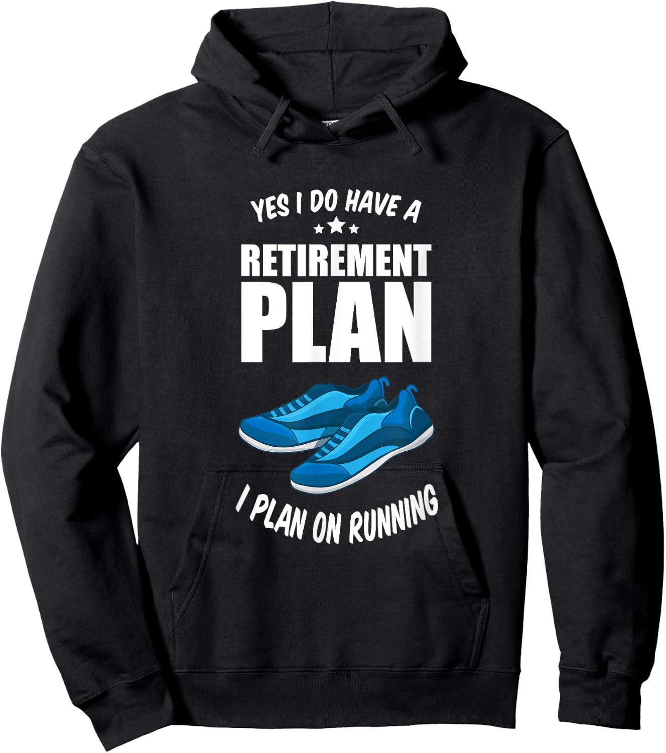Running Marathon Jogging Retirement Plan I Plan On Running Hoodie - Hoodie | Black