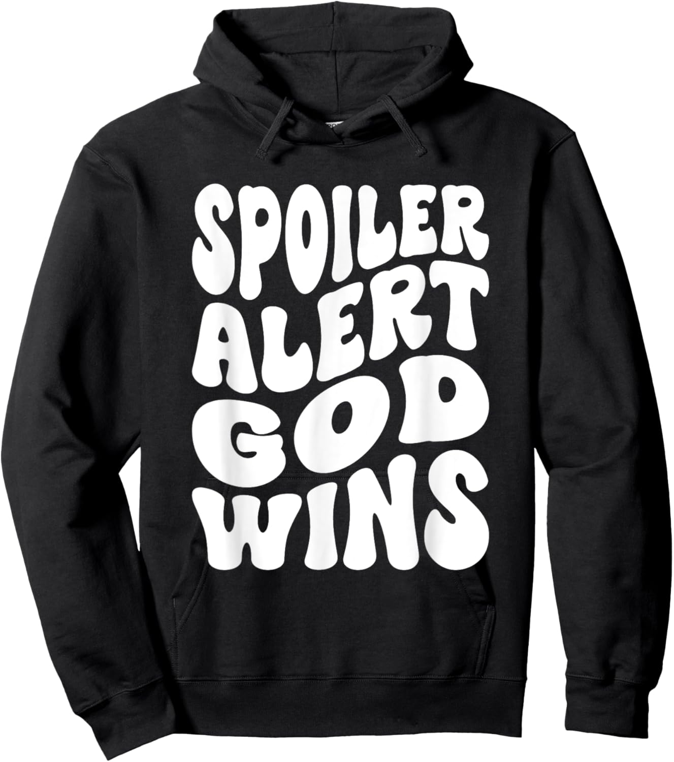 Spoiler Alert God Wins Inspirational Christian Faith Hoodie - Hoodie | Black