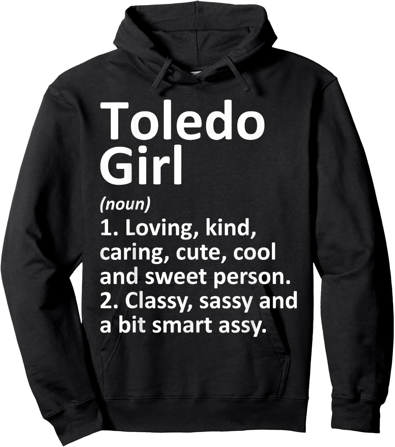 TOLEDO GIRL OH OHIO Funny City Home Roots Gift Hoodie - Hoodie | Black