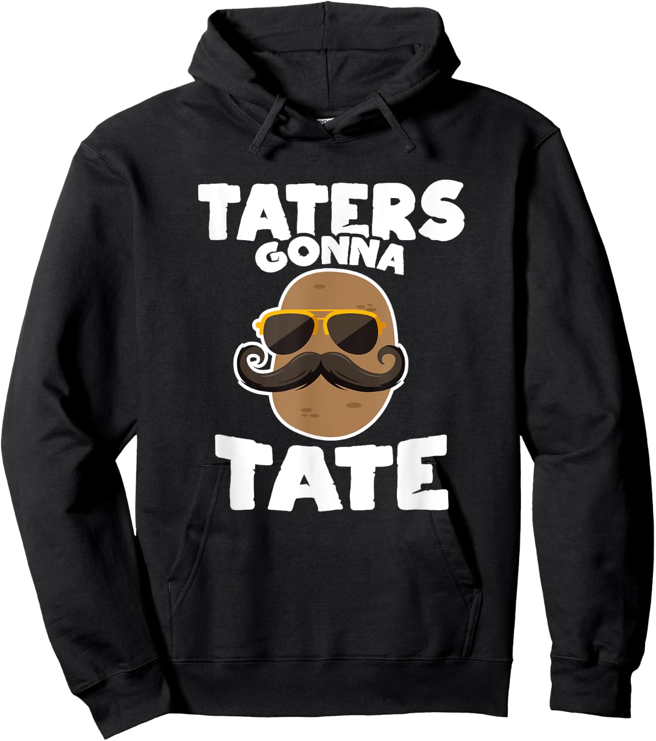 Taters Gonna Tate Potato Squad Garden Pun Funny Gift Hoodie - Hoodie | Black