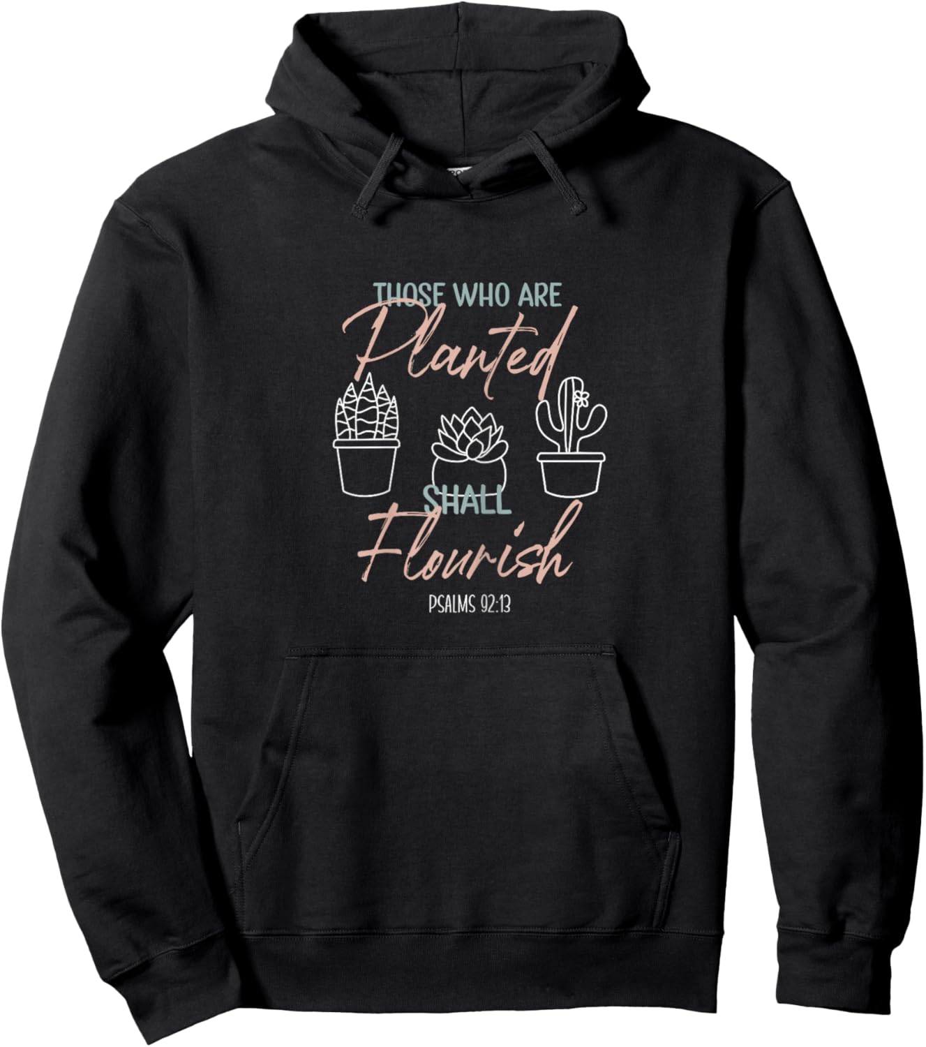 Bible Scripture Verse Psalms 92:13 Planted Hoodie - Hoodie | Black