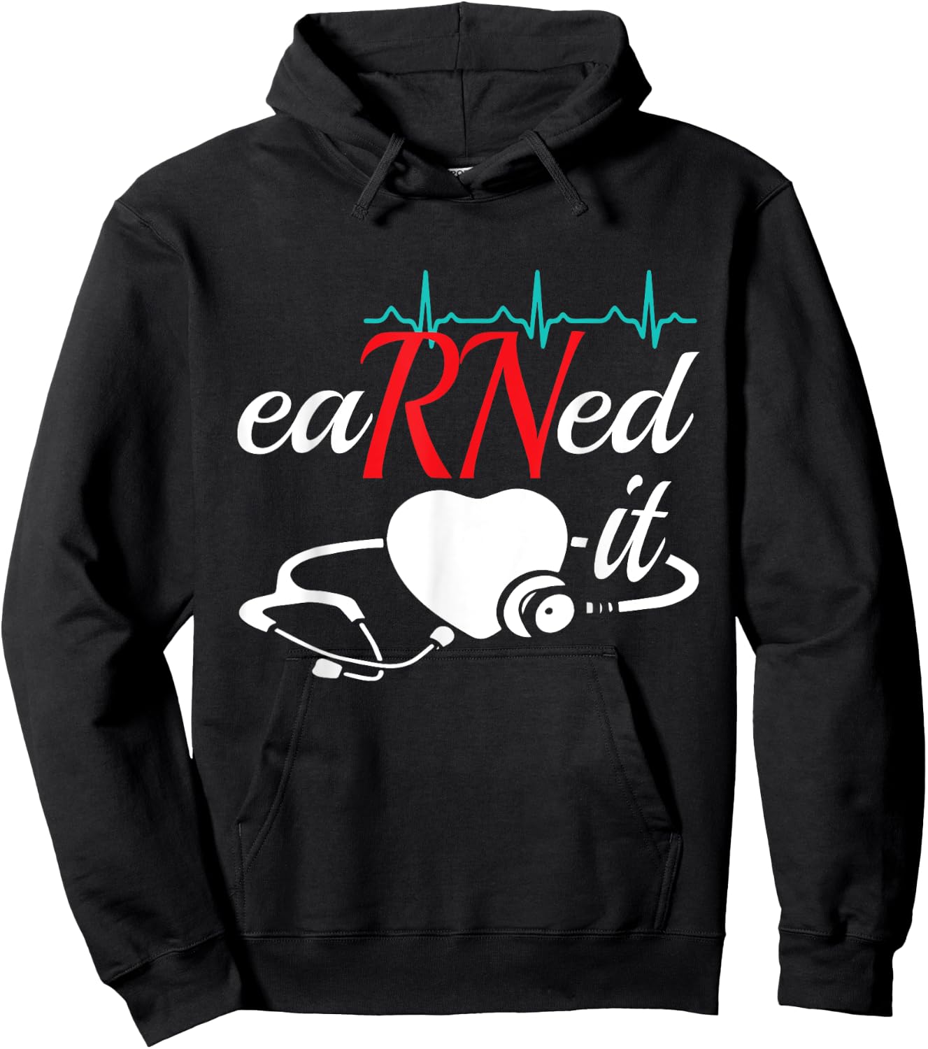 Earned It RN Nurse Nursing Graduation Hoodie - Hoodie | Black