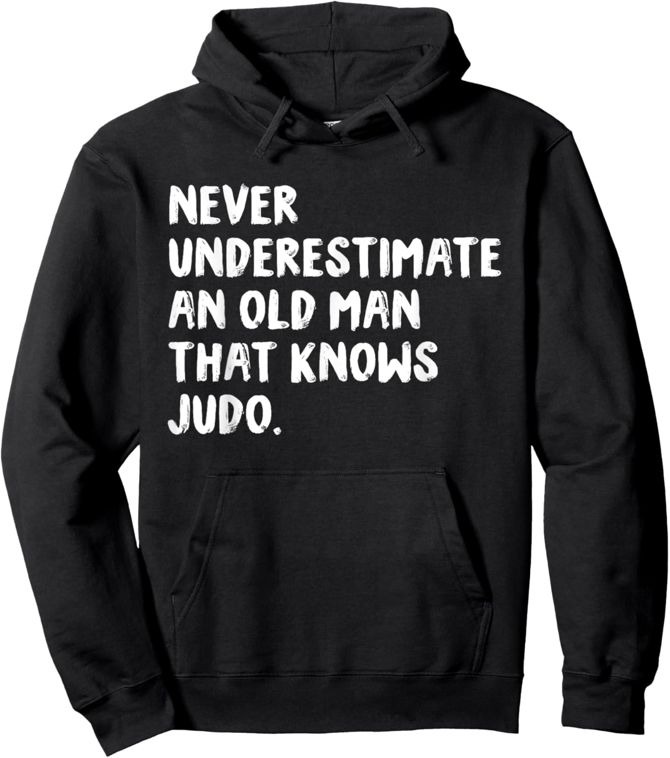 Never Underestimate An Old Man That Knows Judo Hoodie - Hoodie | Black