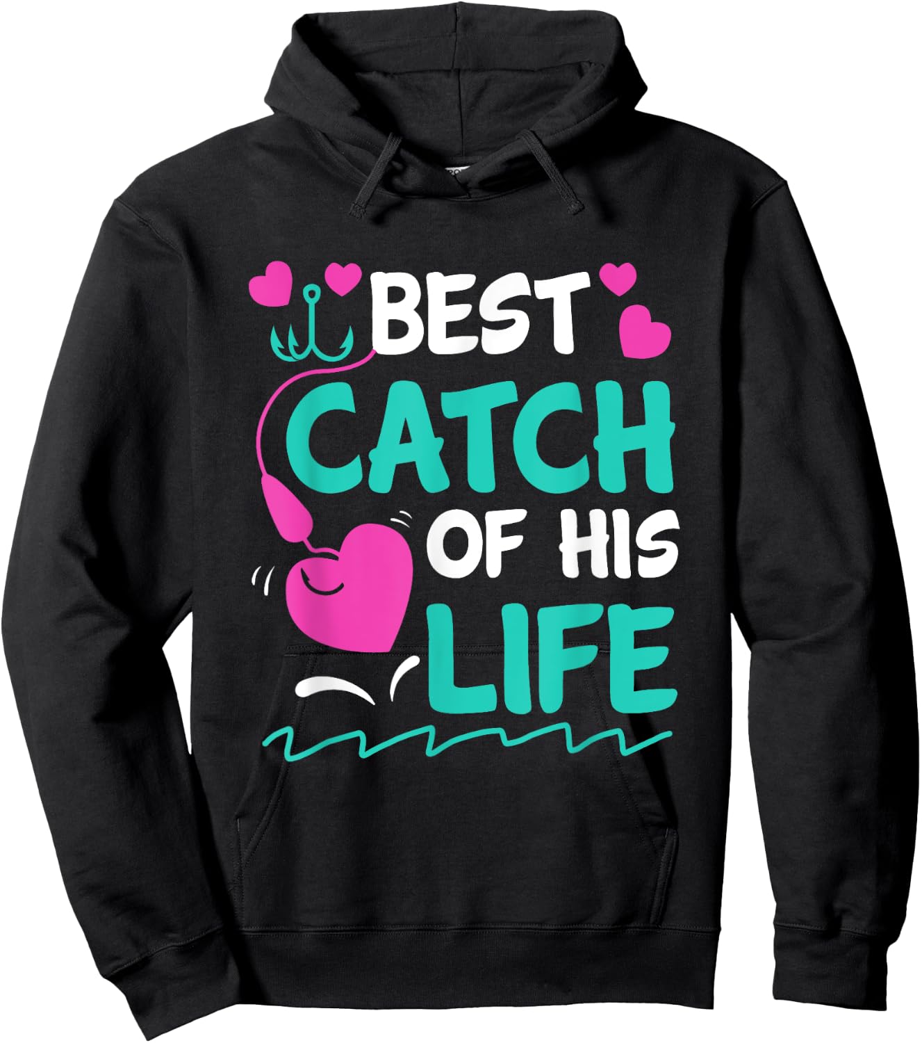 Best Catch Of His Life Fishing Husband Funny Hoodie - Hoodie | Black