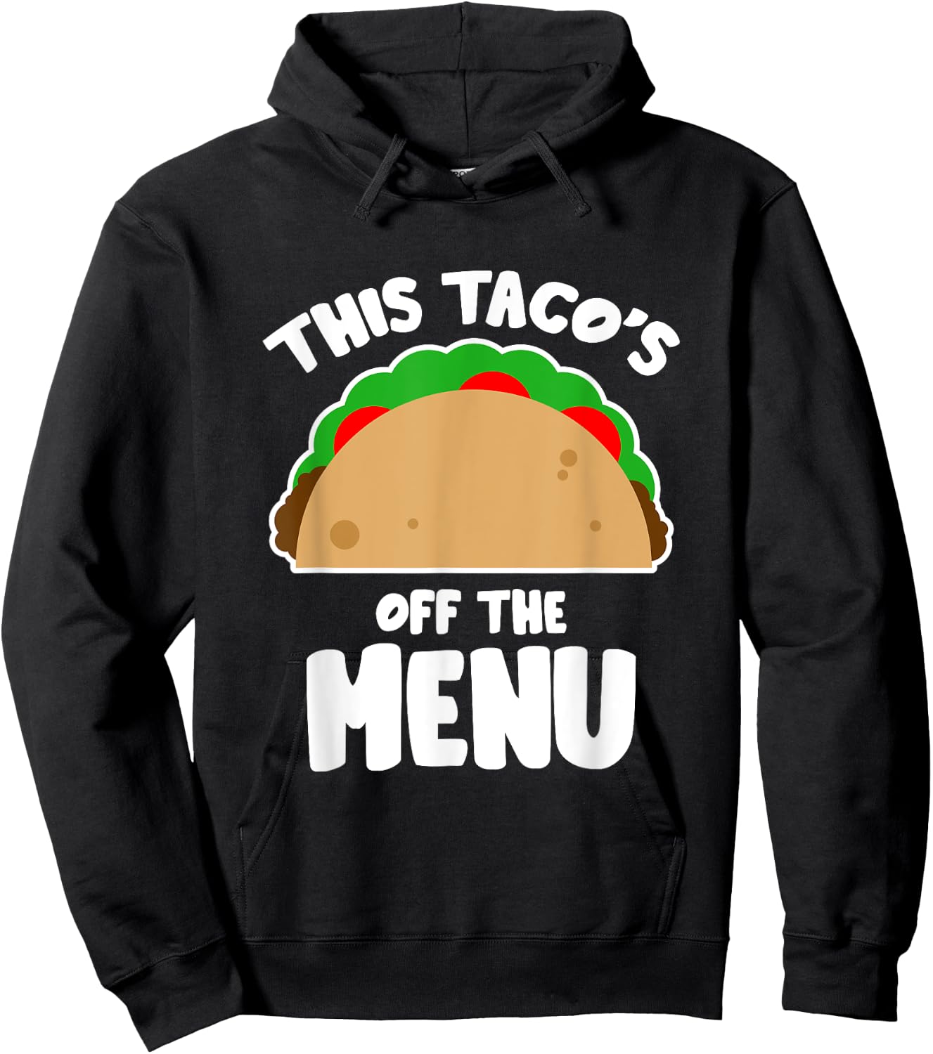 This Taco's Off Menu Funny Bachelor Bachelorette Party Hoodie - Hoodie | Black