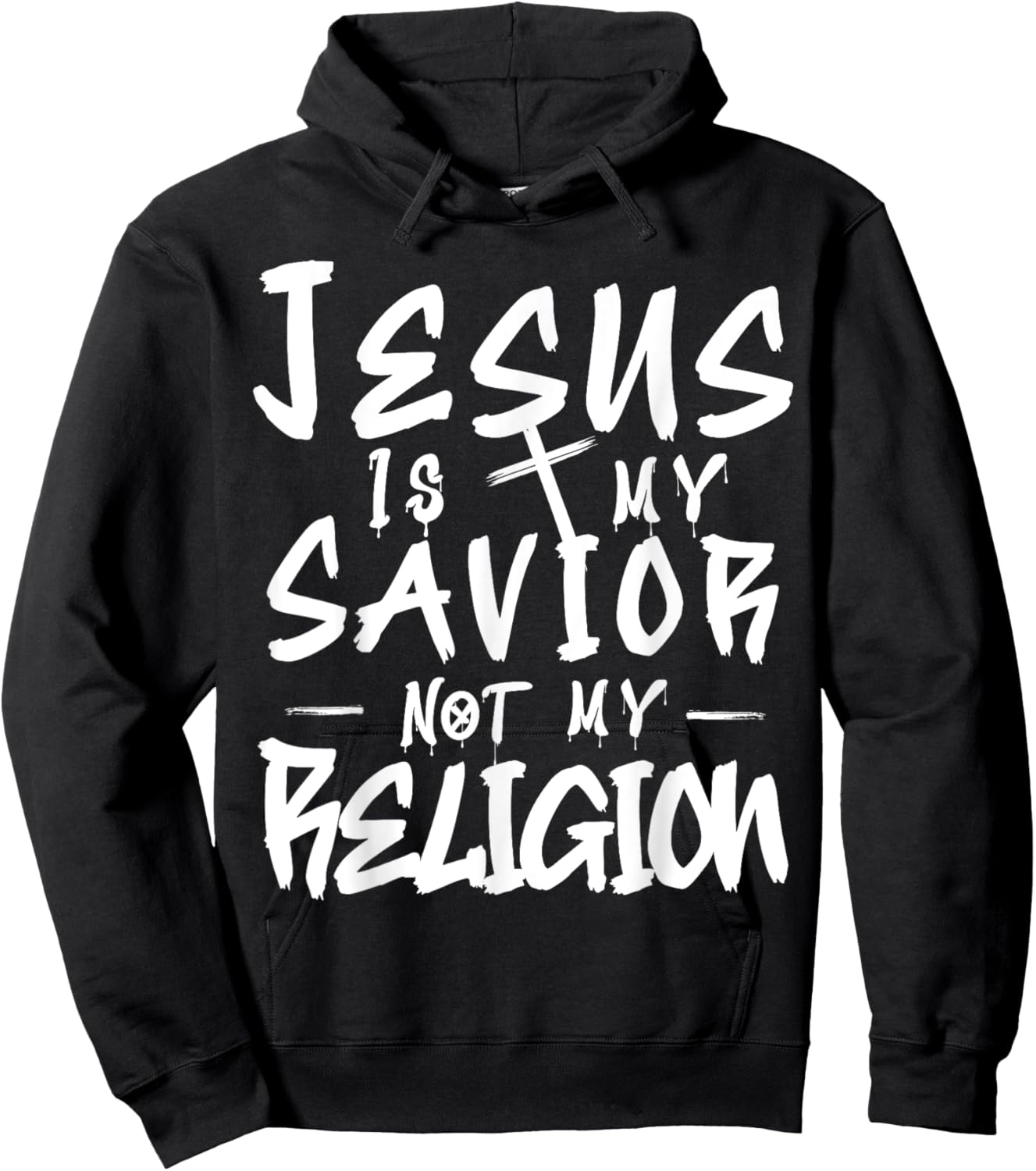 Cute Jesus is My Savior Not my Religion Cross Faith Quote Hoodie - Hoodie | Black