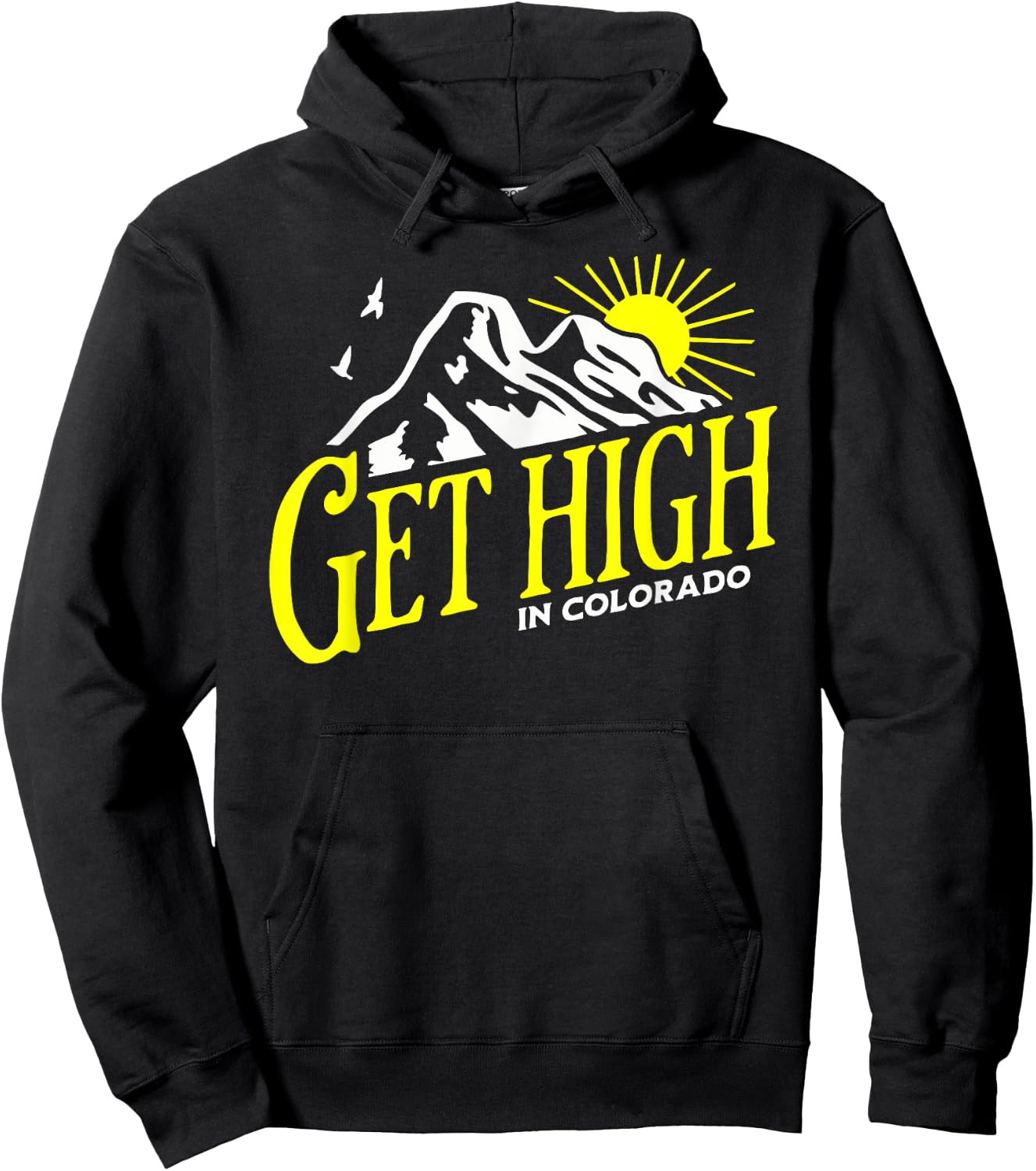 Get High in Colorado Rocky Mountain Cannabis Nature Outdoors Hoodie - Hoodie | Black