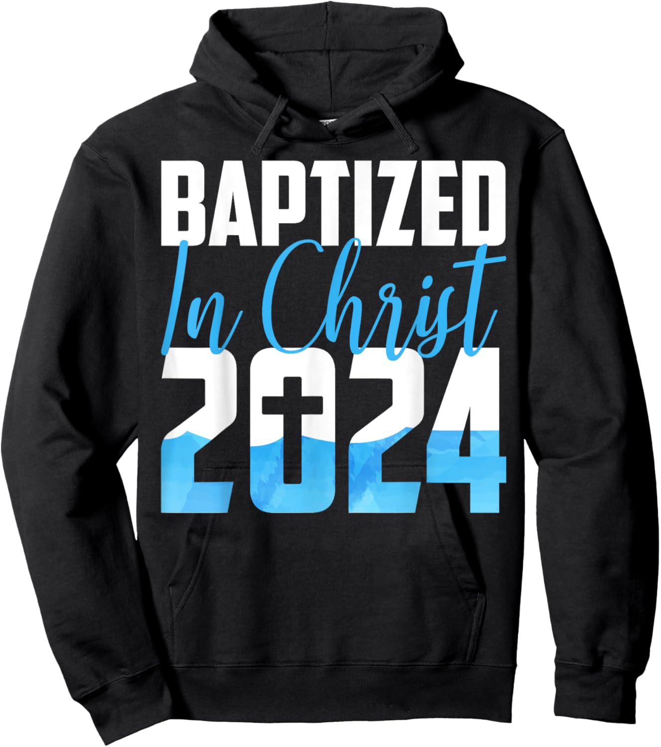 Baptized In Christ 2024 Christian Water Baptism Church Group Hoodie - Hoodie | Black
