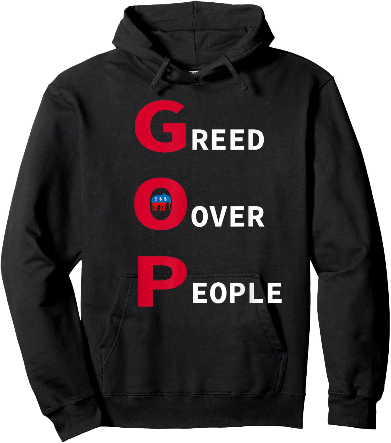 GOP Greed Over People Anti Republican Statement Hoodie - Hoodie | Black
