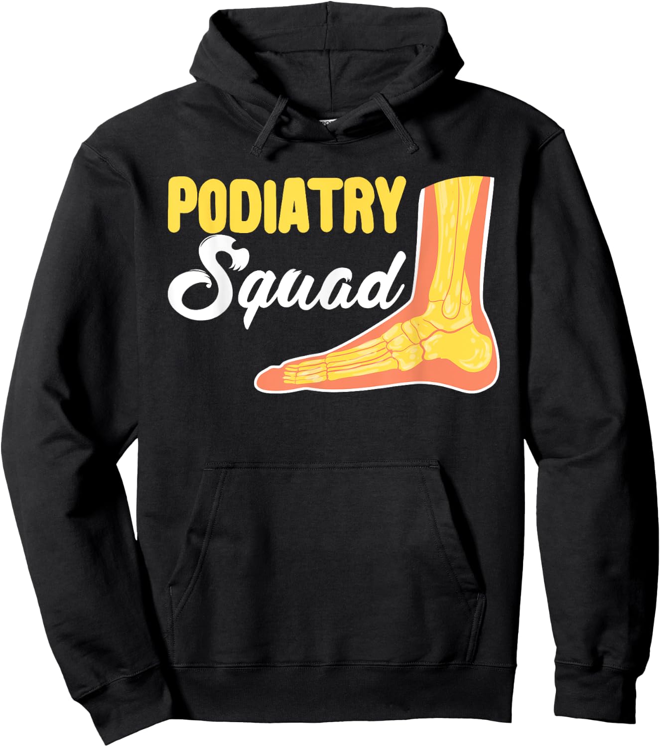 Podiatry Squad | Foot Doctor | Podiatrist Hoodie - Hoodie | Black