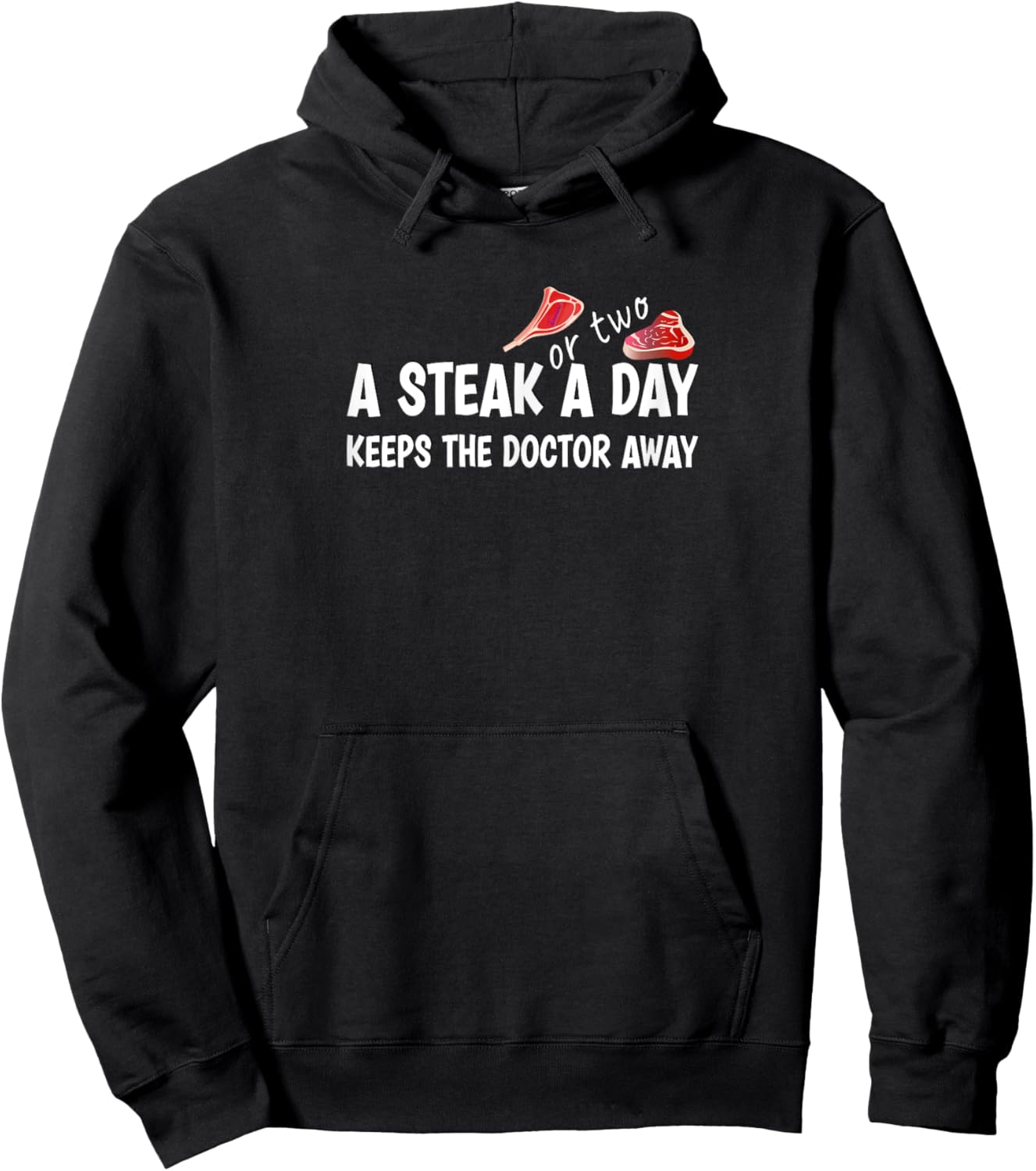 A STEAK OR TWO A DAY KEEPS THE DOCTOR AWAY Carnivore Diet Hoodie - Hoodie | Black