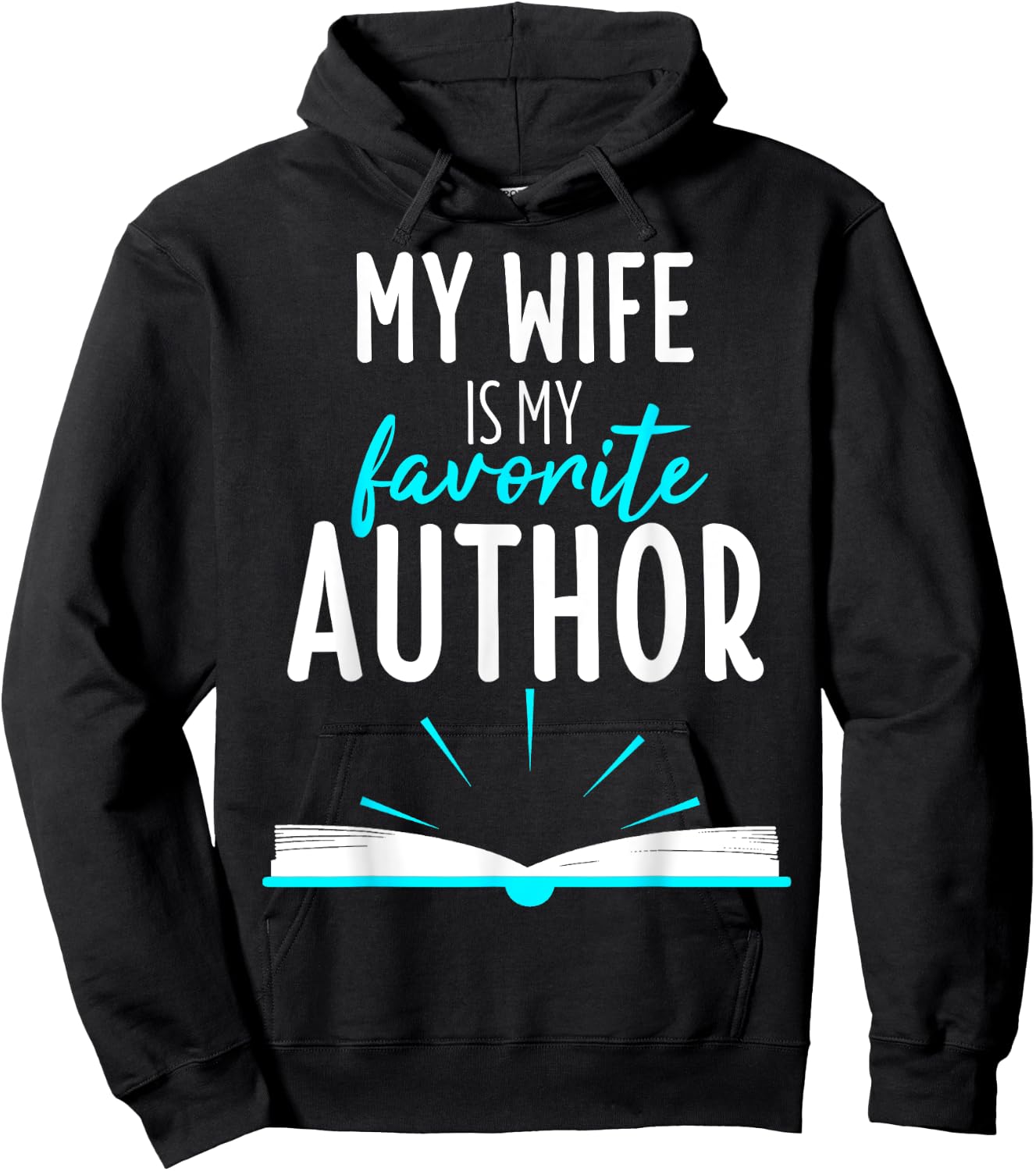 My Wife Is My Favorite Author Outfit Book Writer Gift Hoodie - Hoodie | Black