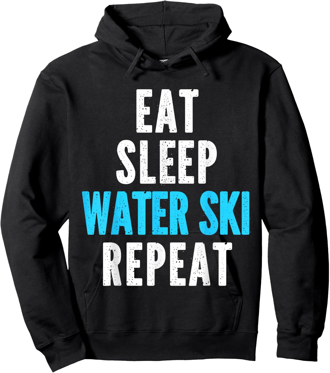 Eat Sleep Water Ski Repeat Skiing Skier Waterski Cool Hoodie - Hoodie | Black