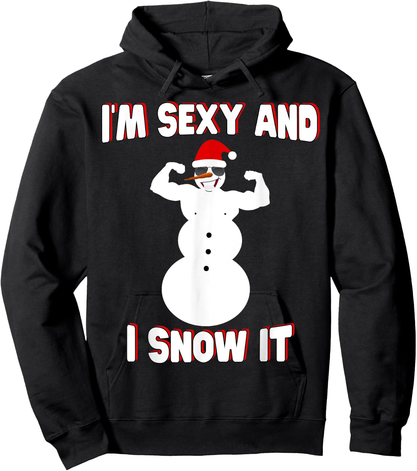 I'm Sexy And I Snow It Comedy Snowman Xmas Santa Hat Hoodie - Hoodie | Black