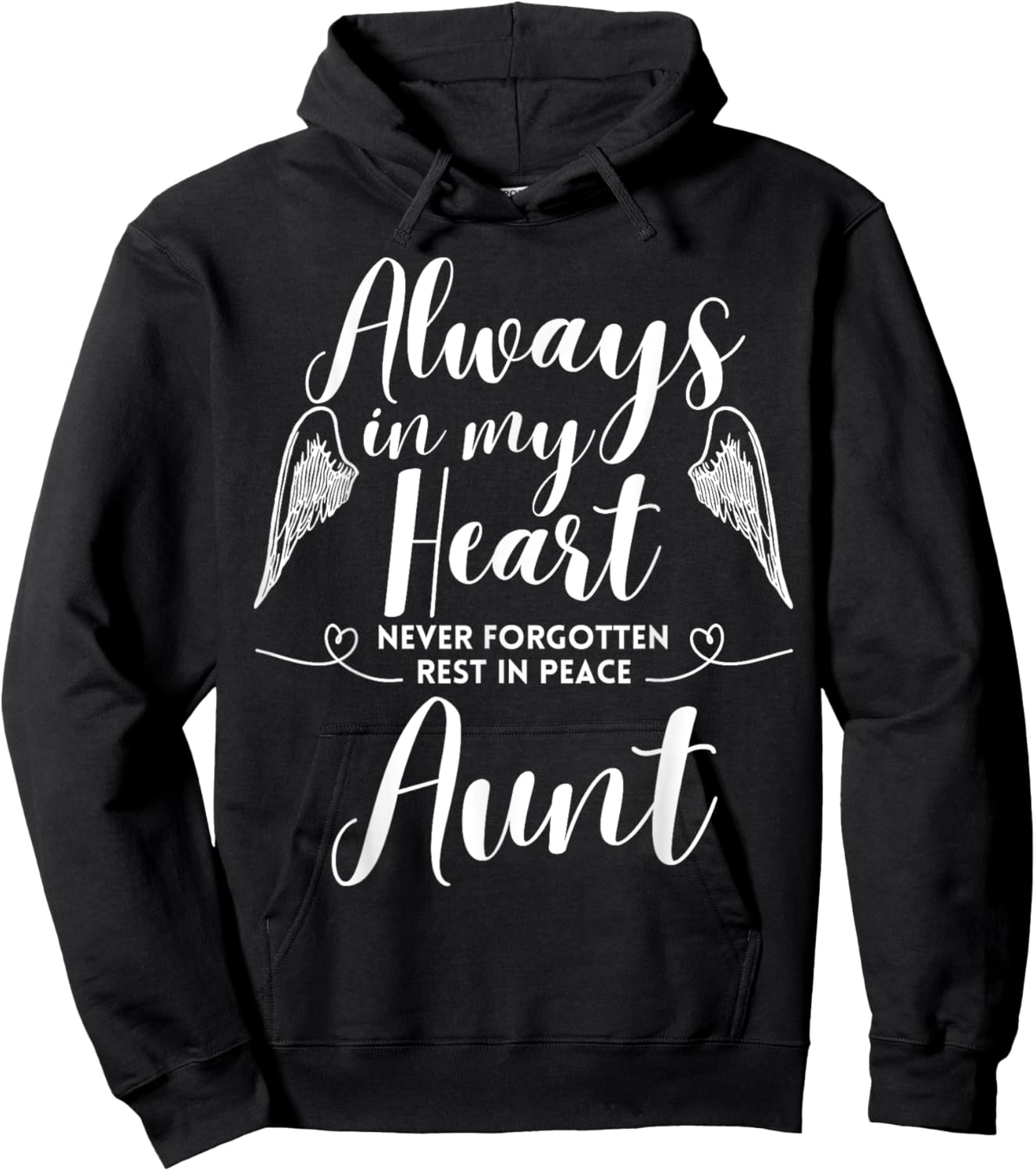 Rest In Peace Aunt Always In My Heart Never Forget Family Hoodie - Hoodie | Black