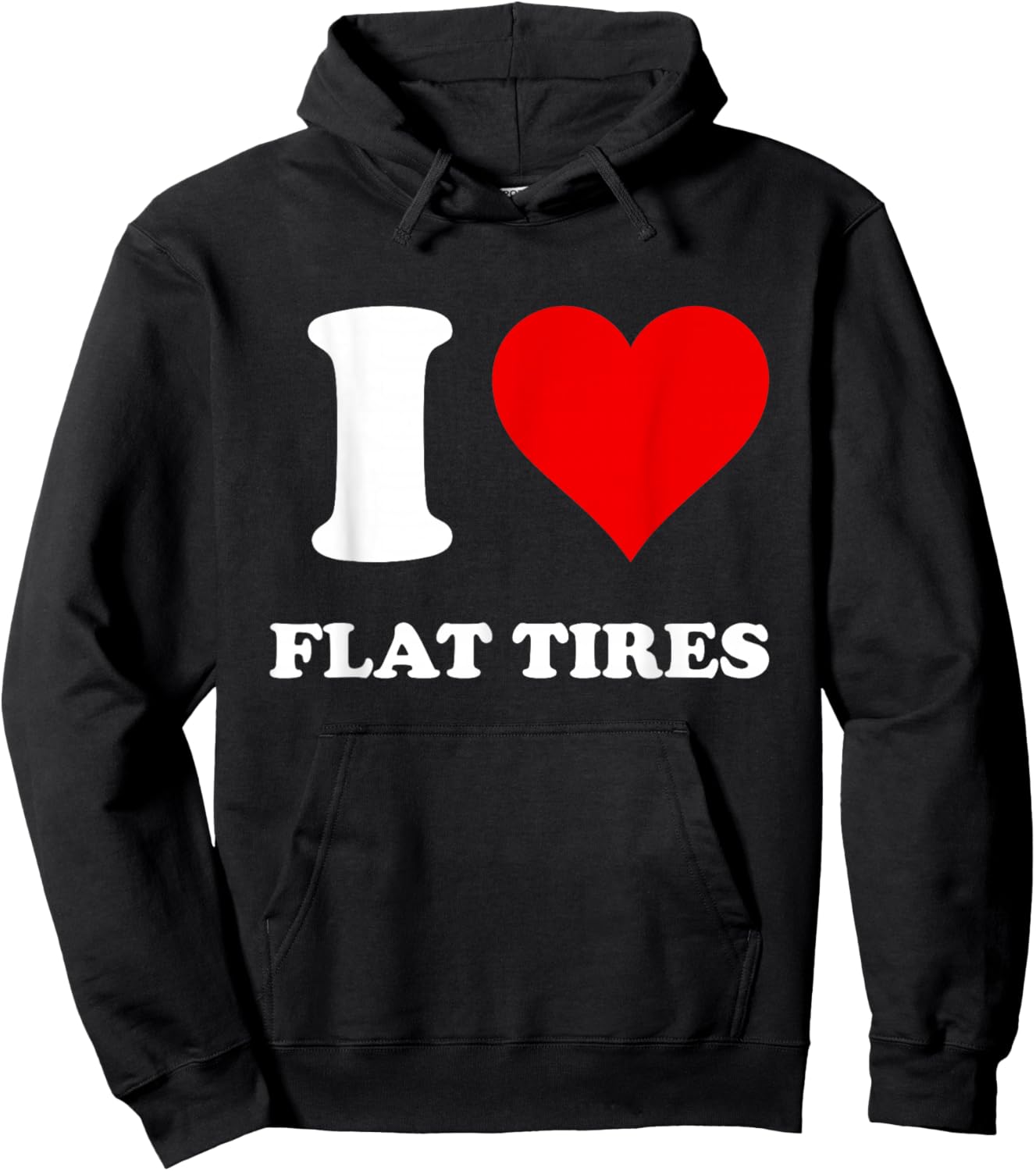 I Love Flat Tires Hoodie - Hoodie | Black