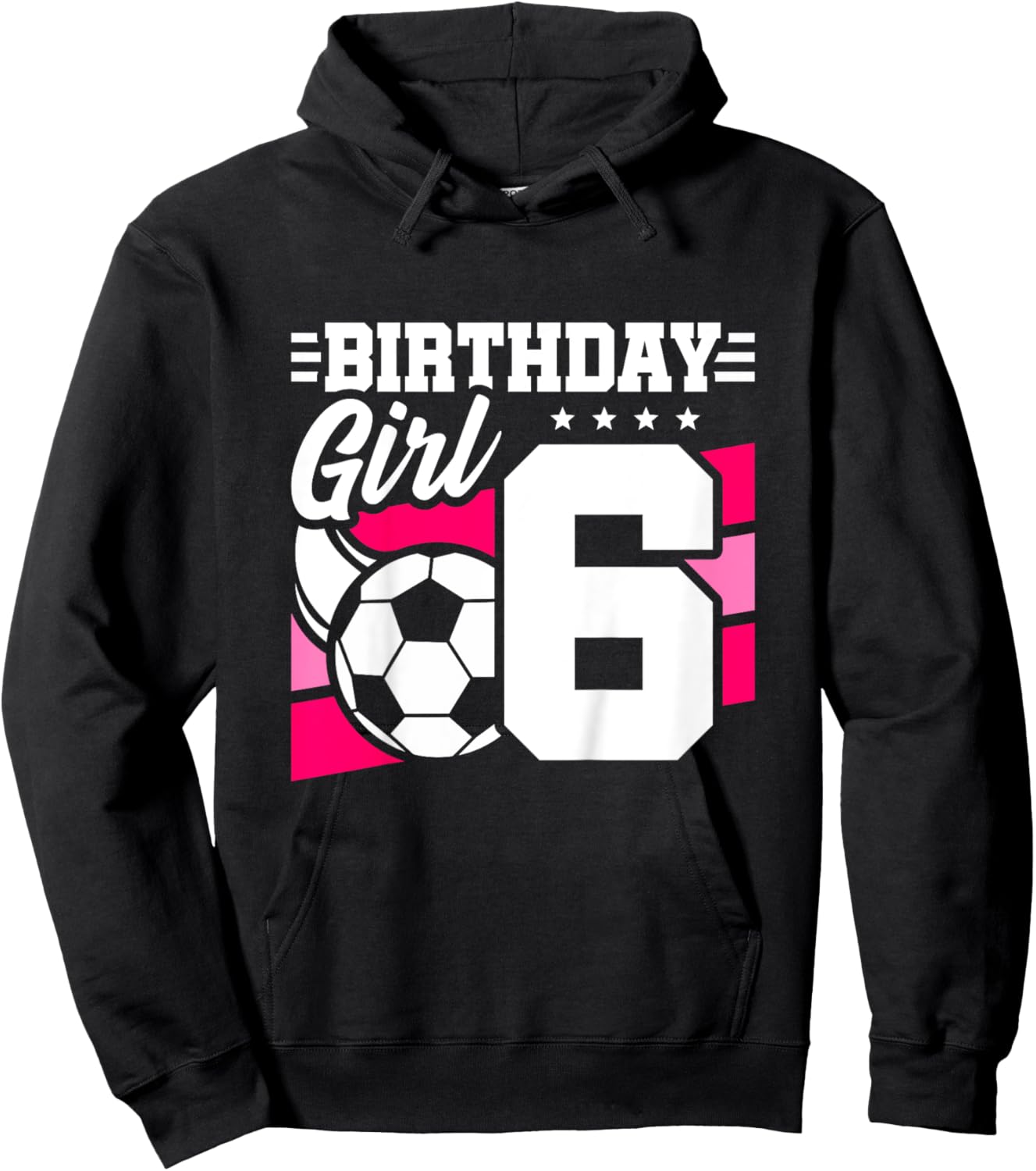 Soccer Birthday Party - 6 Year Old Girl - 6th Birthday Hoodie - Hoodie | Black
