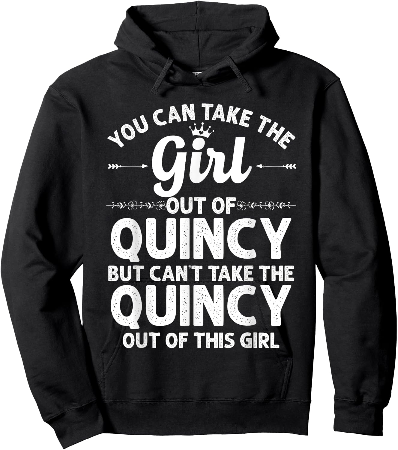 Girl Out Of QUINCY IL ILLINOIS Gift Funny Home Roots USA Hoodie - Hoodie | Black