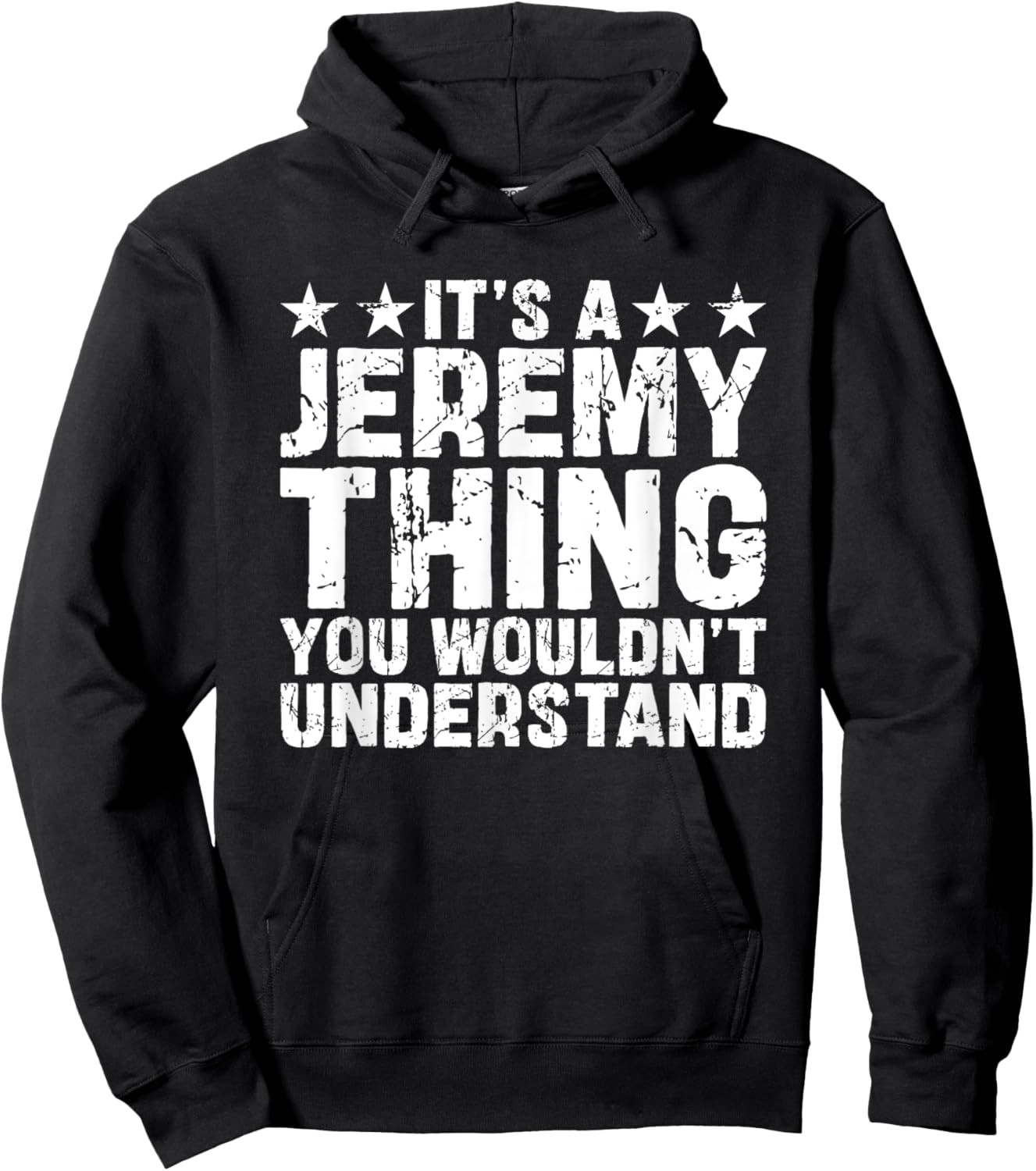 It's A JEREMY Thing You Wouldn't Understand Names Birthday Hoodie - Hoodie | Black