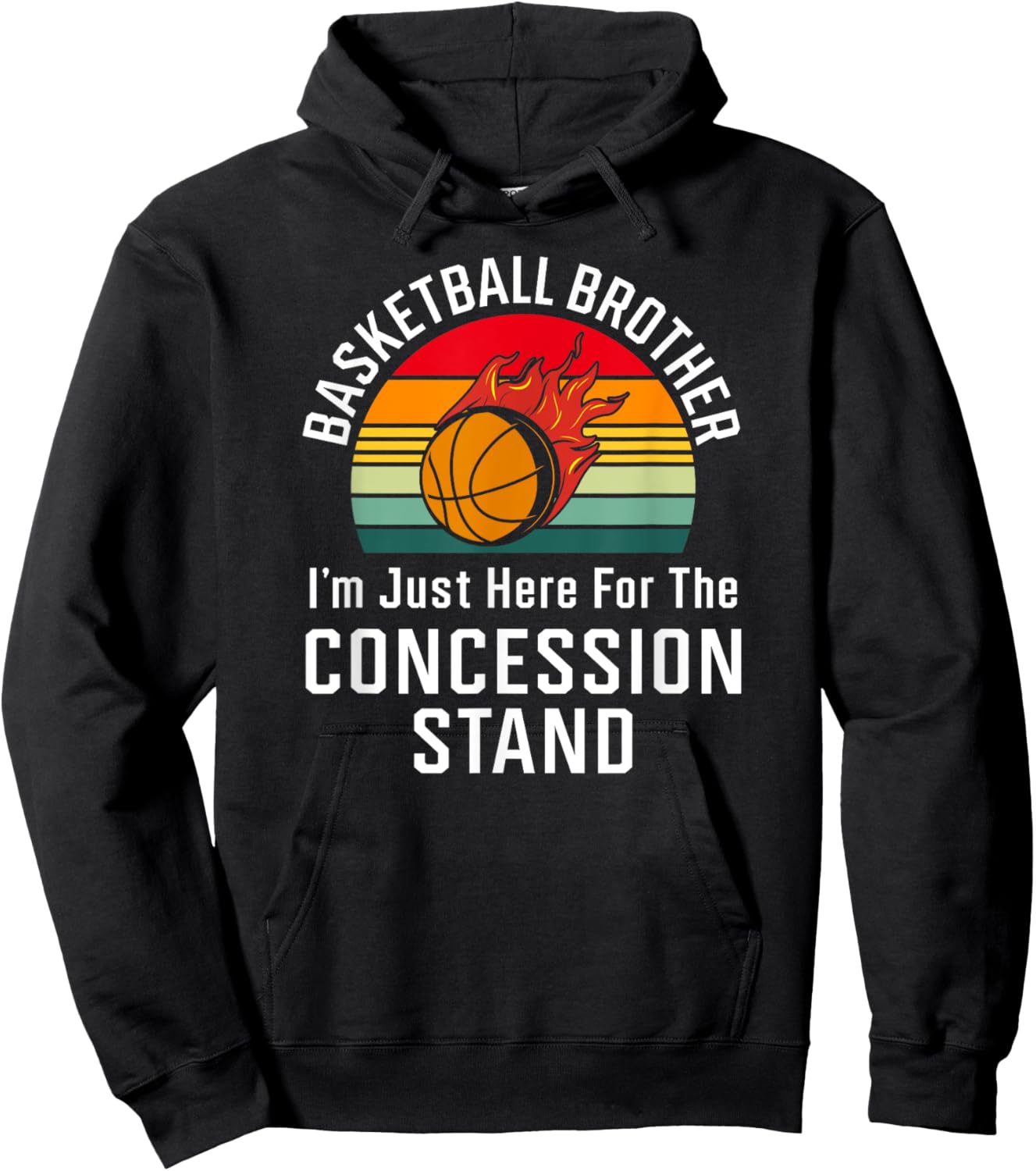 Retro Basketball Brother I'm Just Here for Concession Stand Hoodie - Hoodie | Black