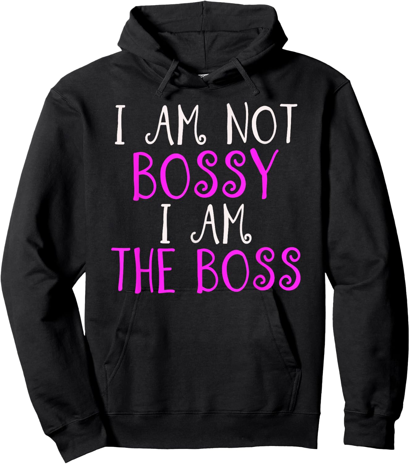 I'm Not Bossy I Am The Boss Women's Work Humour Hoodie - Hoodie | Black