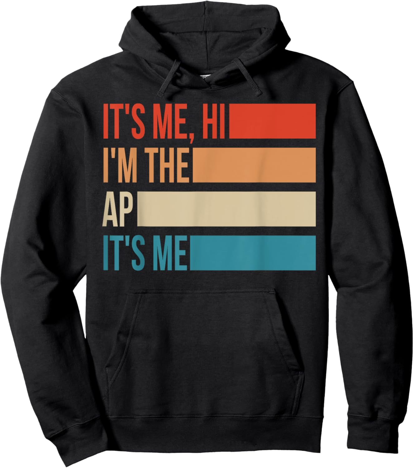 Assistant Principal Shirt It's Me Hi I'm The Ap It's Me Hoodie - Hoodie | Black
