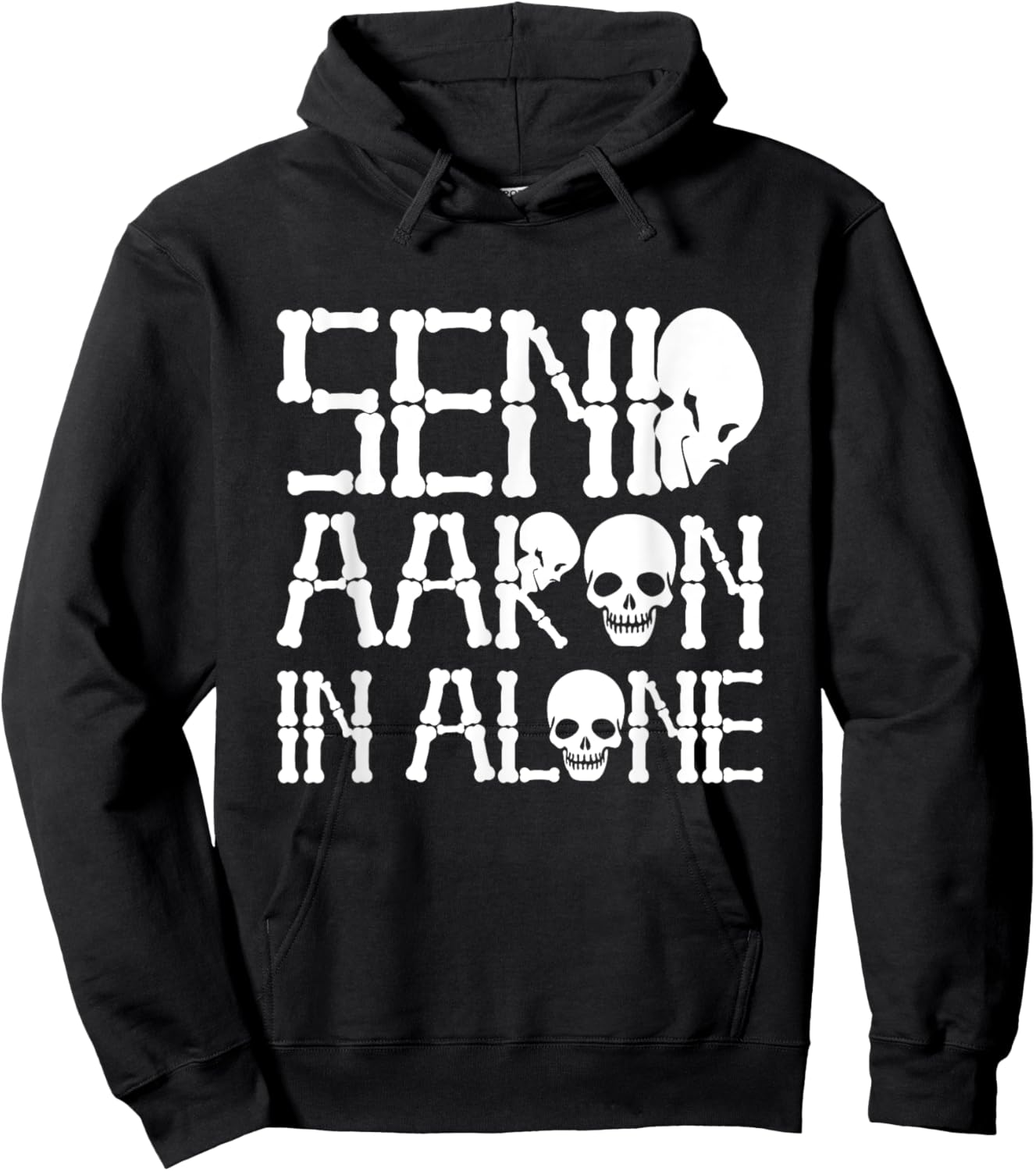 Ghost Hunting - Send Aaron in Alone - Ghost Hunter Halloween Hoodie - Hoodie | Black