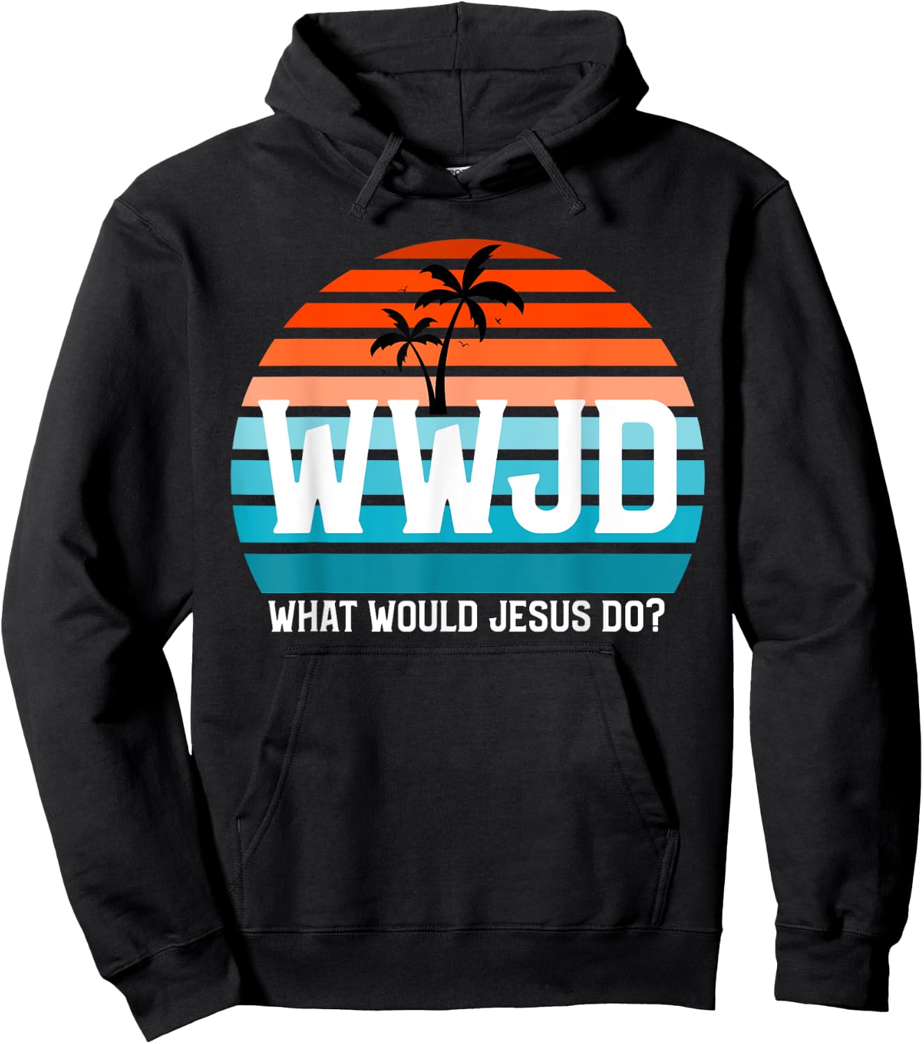What Would Jesus Do? He Would Love First! - WWJD HWLF Hoodie - Hoodie | Black
