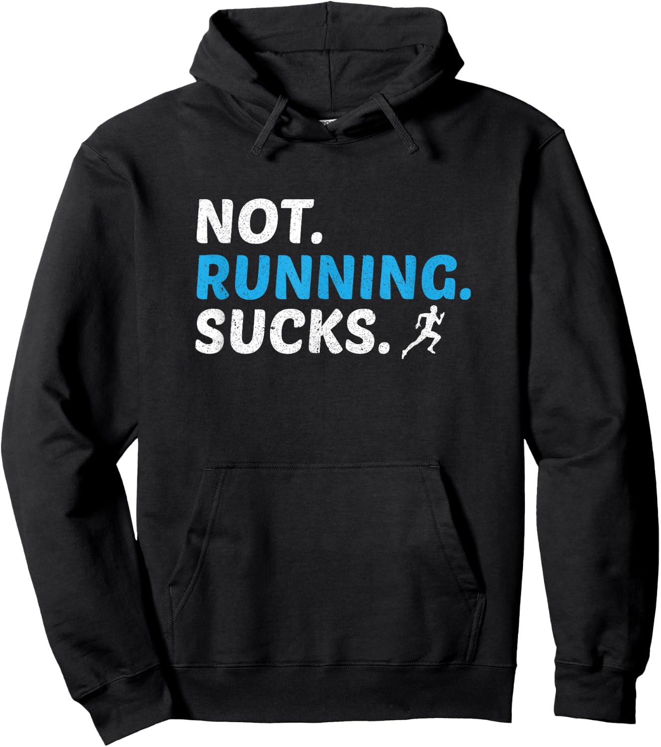 Not Running Sucks Inspirational Marathon Runner Gift Hoodie - Hoodie | Black