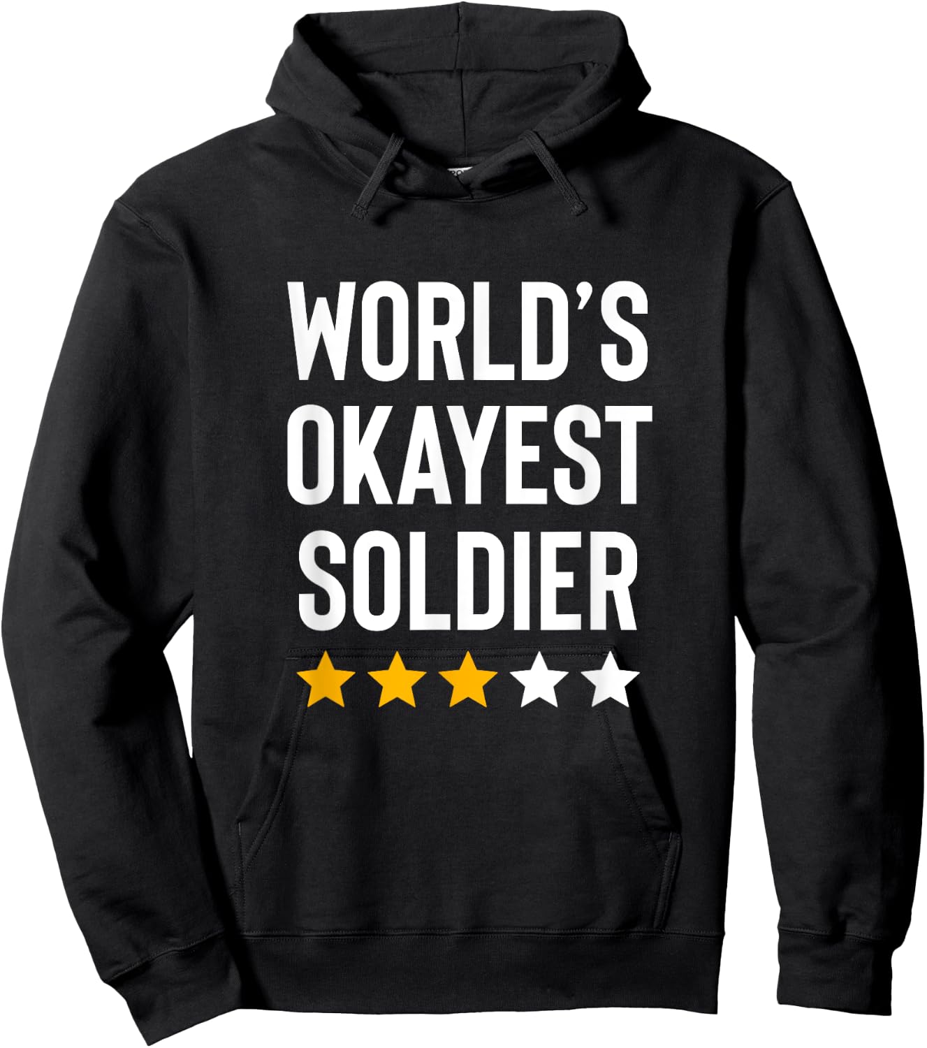 Worlds Okayest Soldier USA Military Army Hero Funny Soldier Hoodie - Hoodie | Black