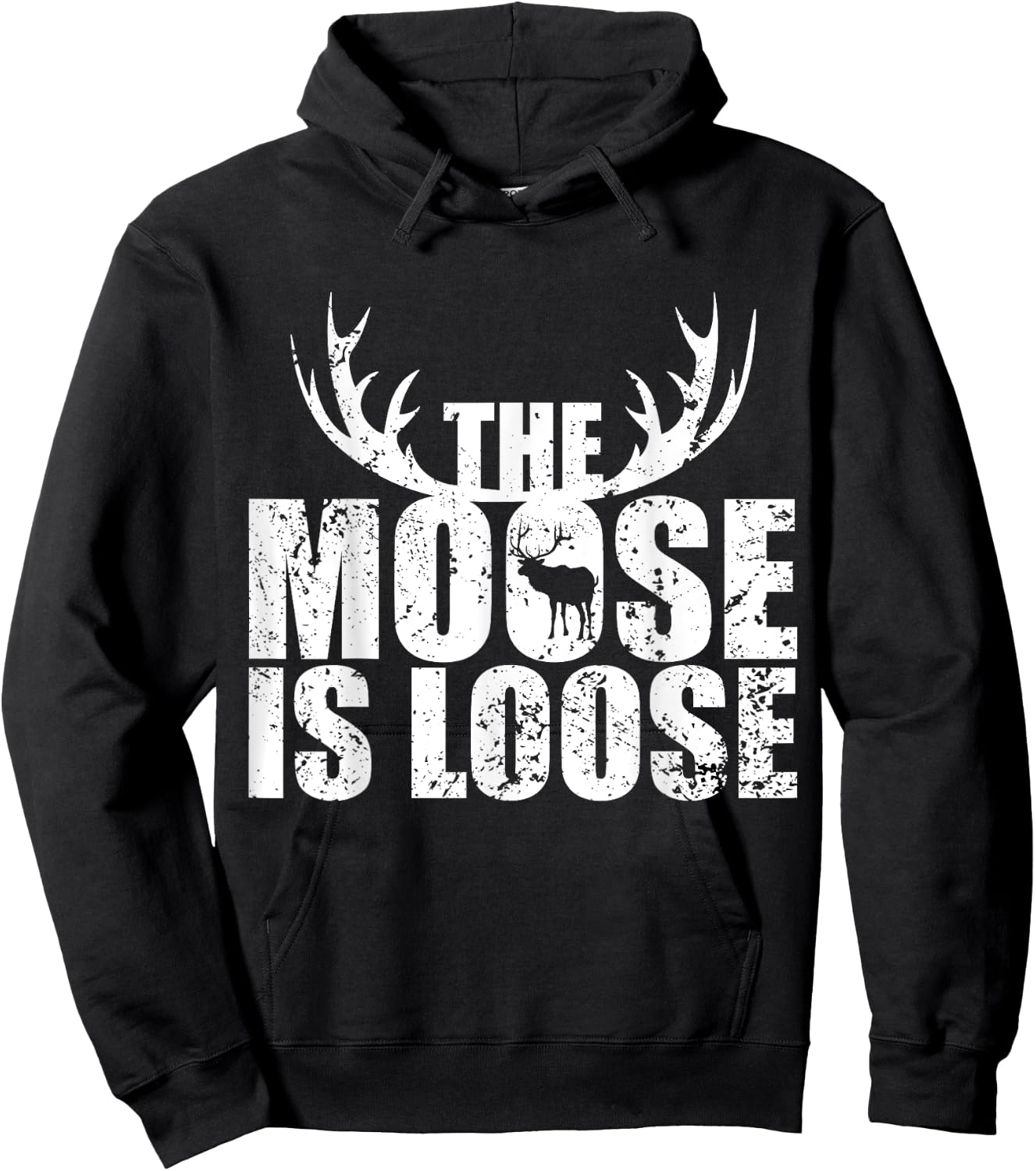 The Moose Is Loose Deer And Moose Lovers Hoodie - Hoodie | Black