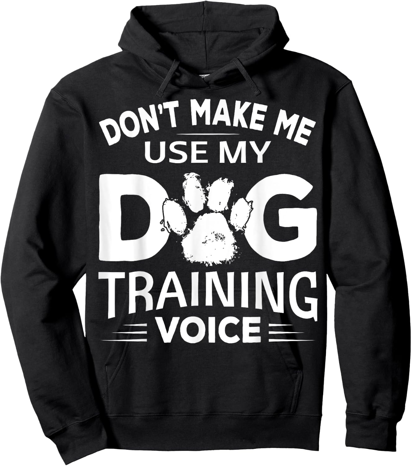 Don't Make Dog Commands Obedience Training Funny Dog Trainer Hoodie - Hoodie | Black