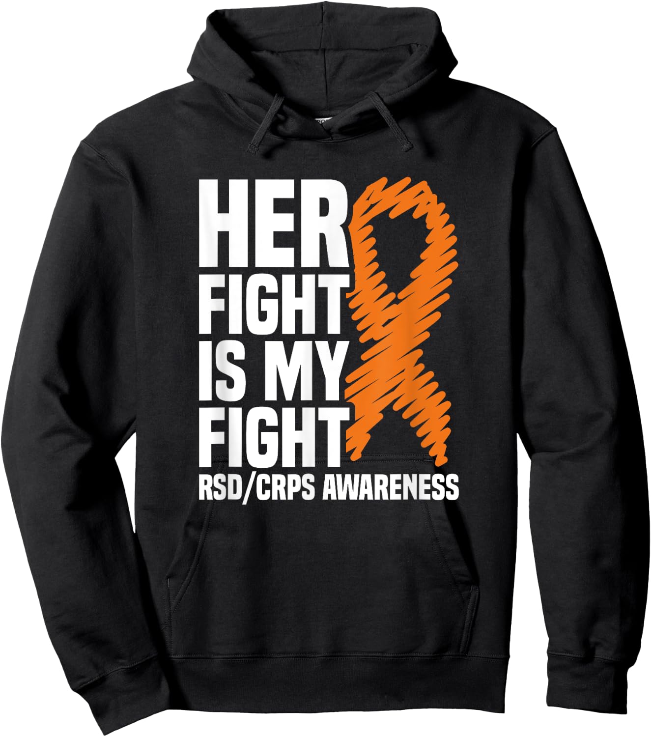 RSD/CRPS Awareness Gift Collection Her Fight My Fight Orange Ribbon - Women's Classic Fit Black Small Hoodie - Hoodie | Black
