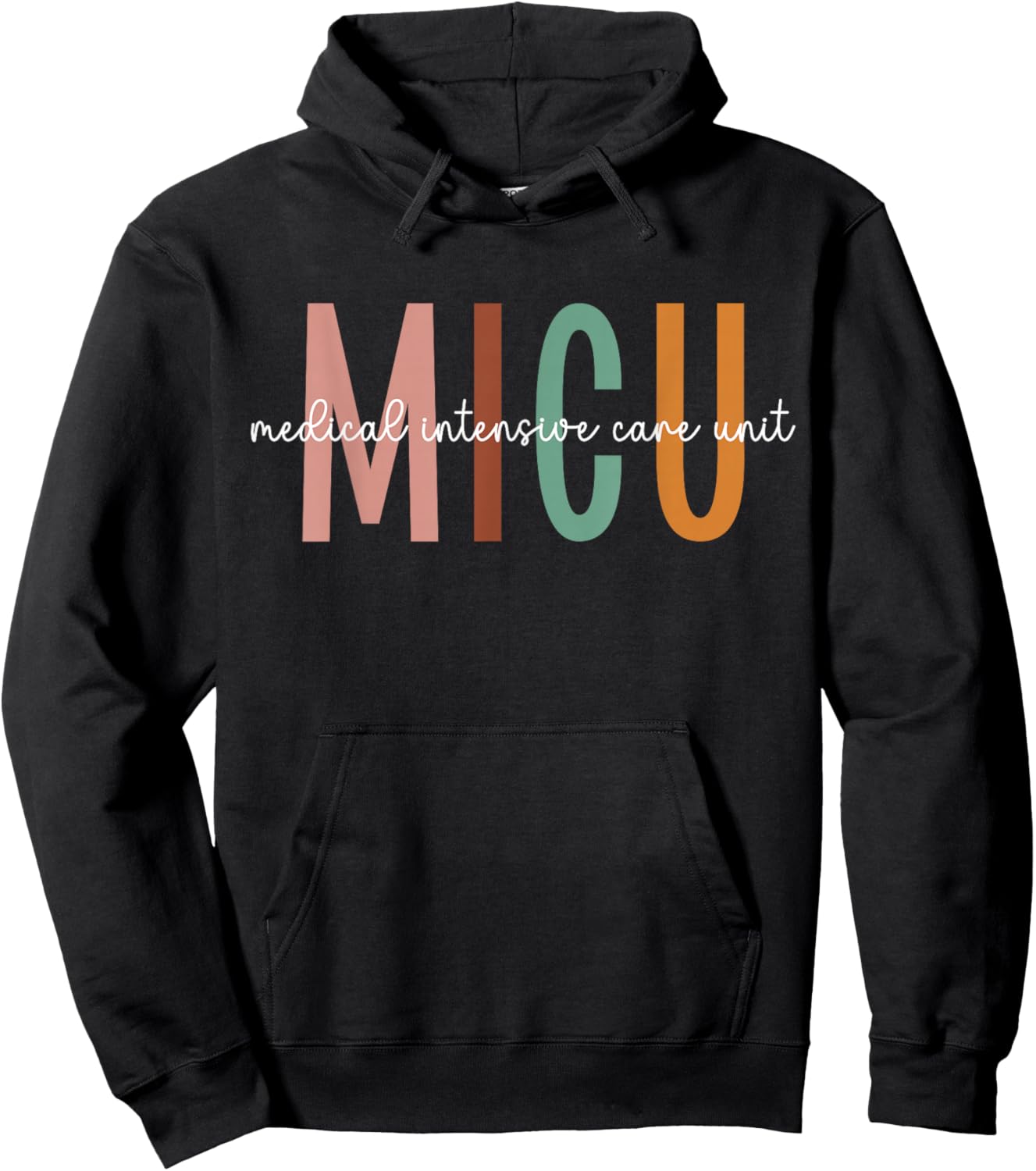 MICU Nurse Medical Intensive Care Unit Medical ICU Nurse Hoodie - Hoodie | Black