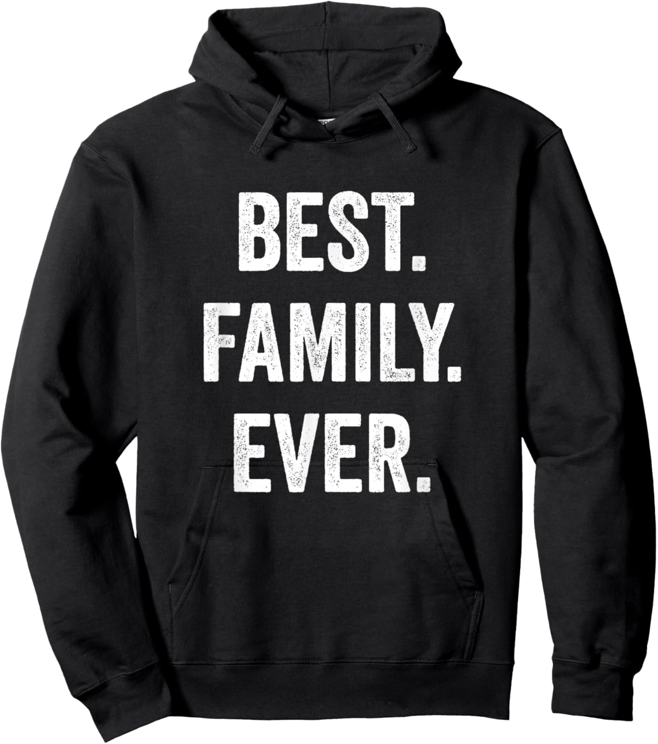 Best Family Ever, Family Appreciation Hoodie - Hoodie | Black